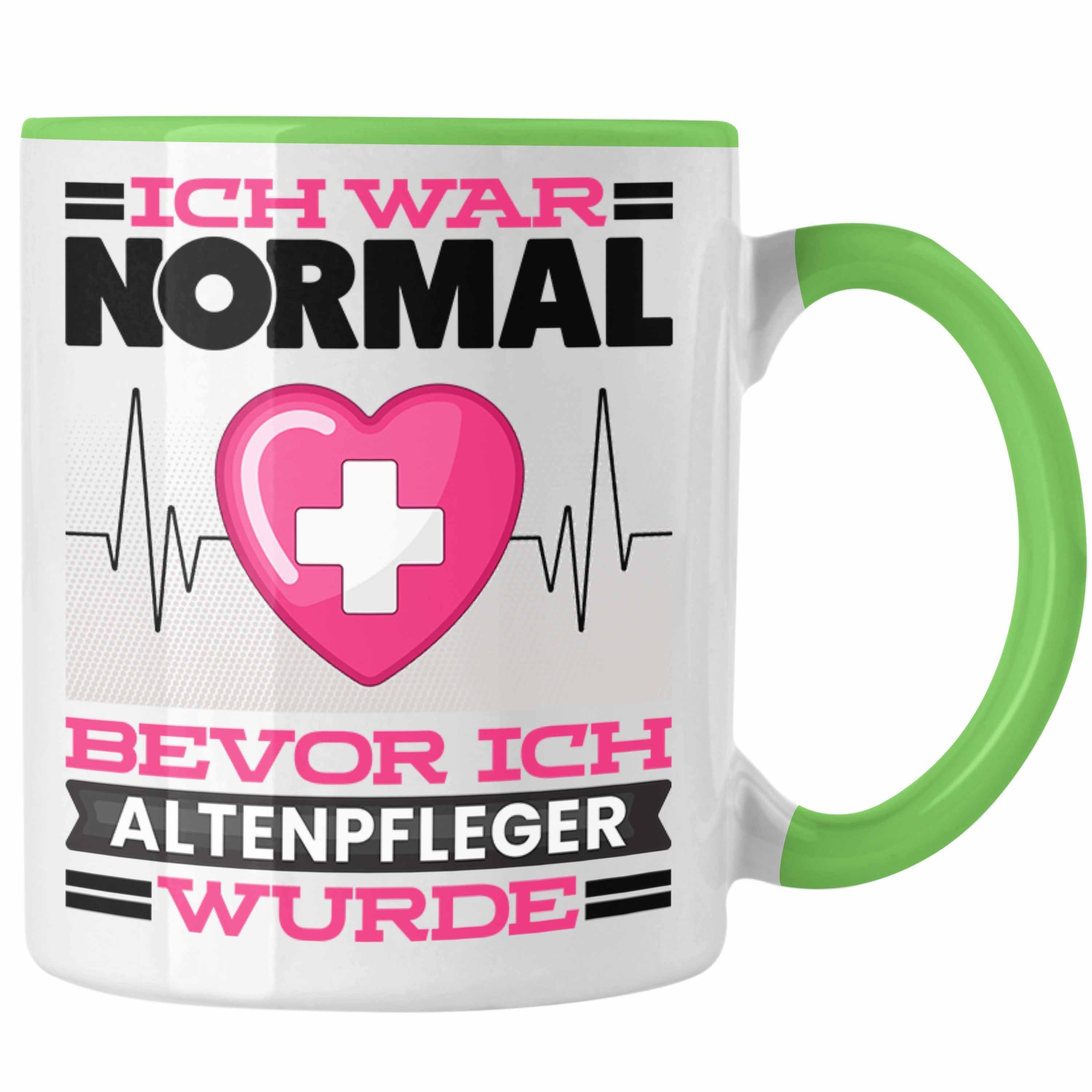 Trendation Tasse Altenpflege Tasse Geschenk Spruch für Altenpfleger Ich War Normal Bev Grün