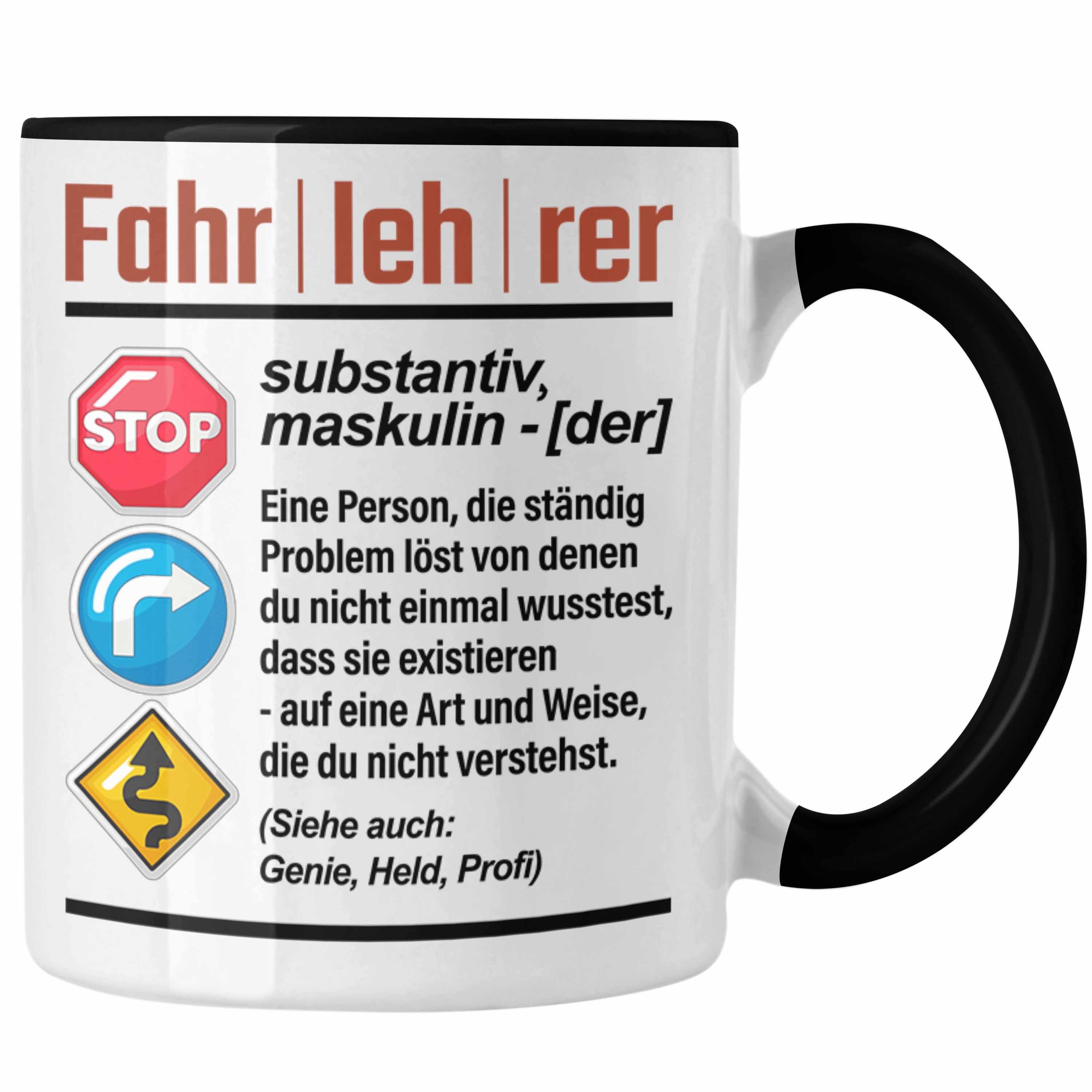 Trendation Tasse Fahrlerer Tasse Geschenk Lustiger Spruch Geschenkidee für Fahrlerer Schwarz