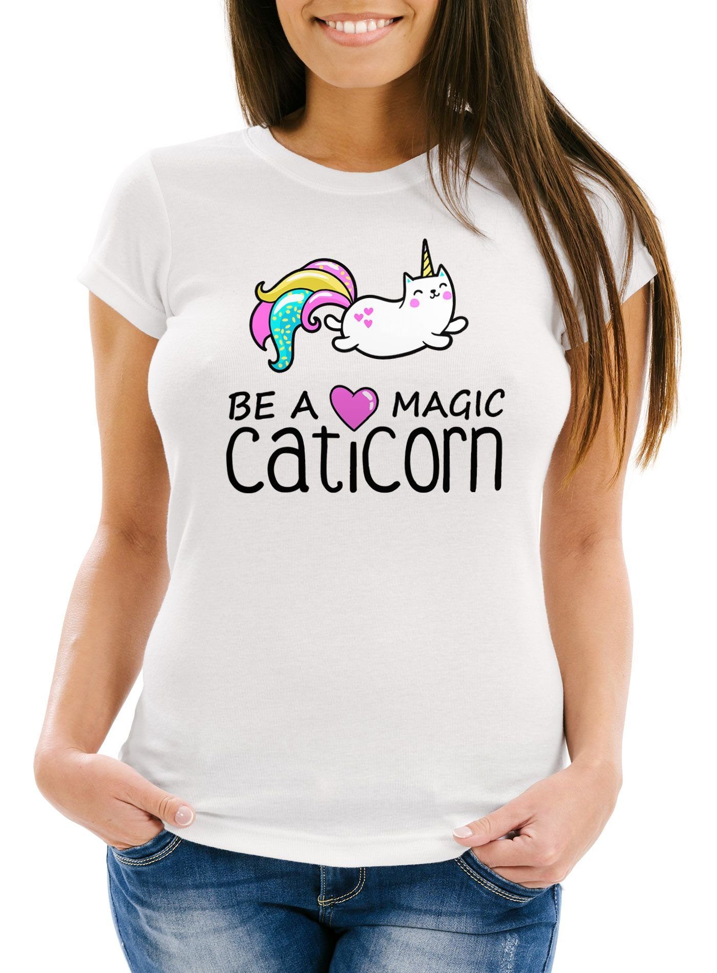 Print-Shirt Damen T-Shirt Be a magic caticorn Einhorn Unicorn Slim Fit