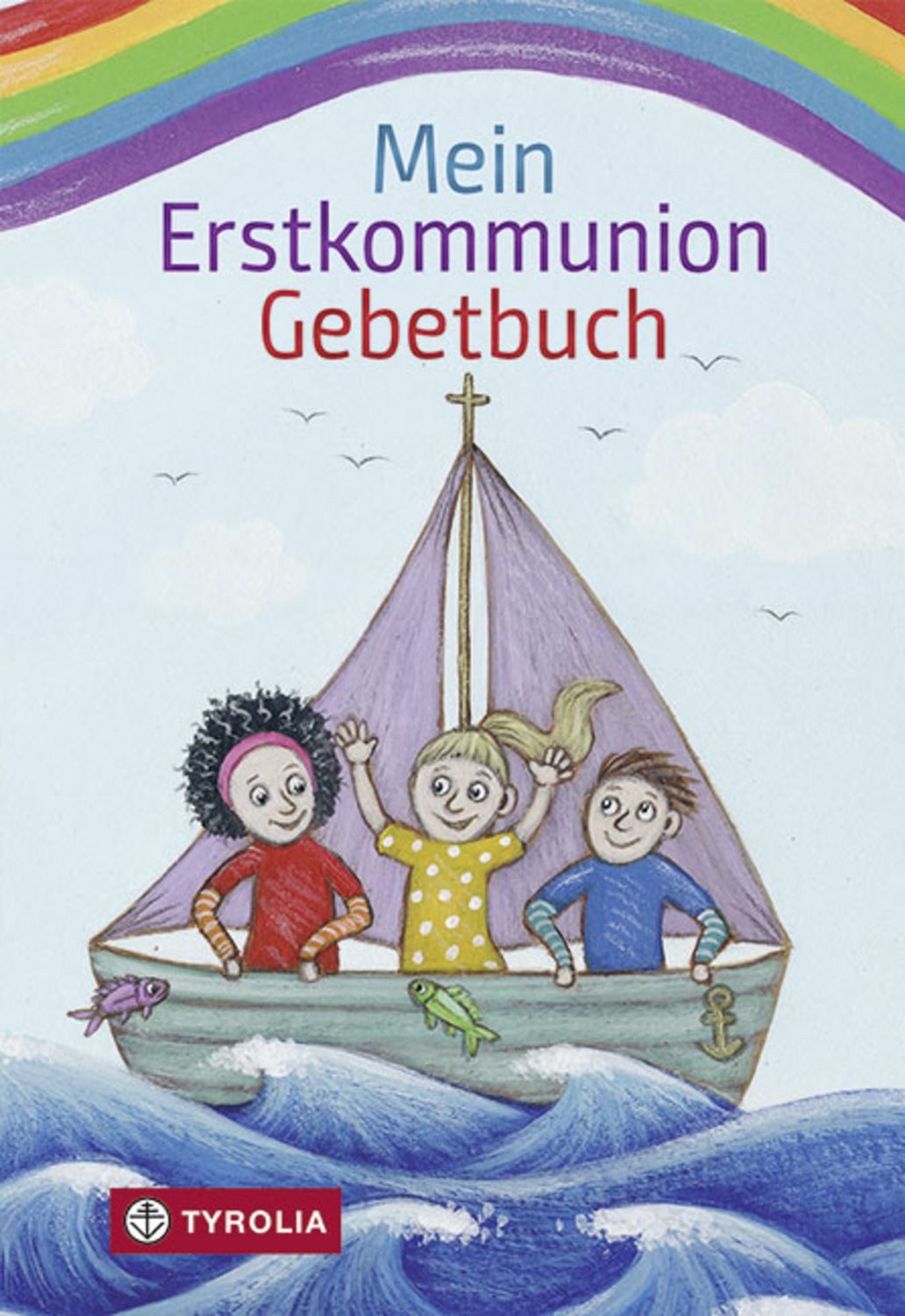 Mein Erstkommunion-Gebetbuch / Anna Hintner