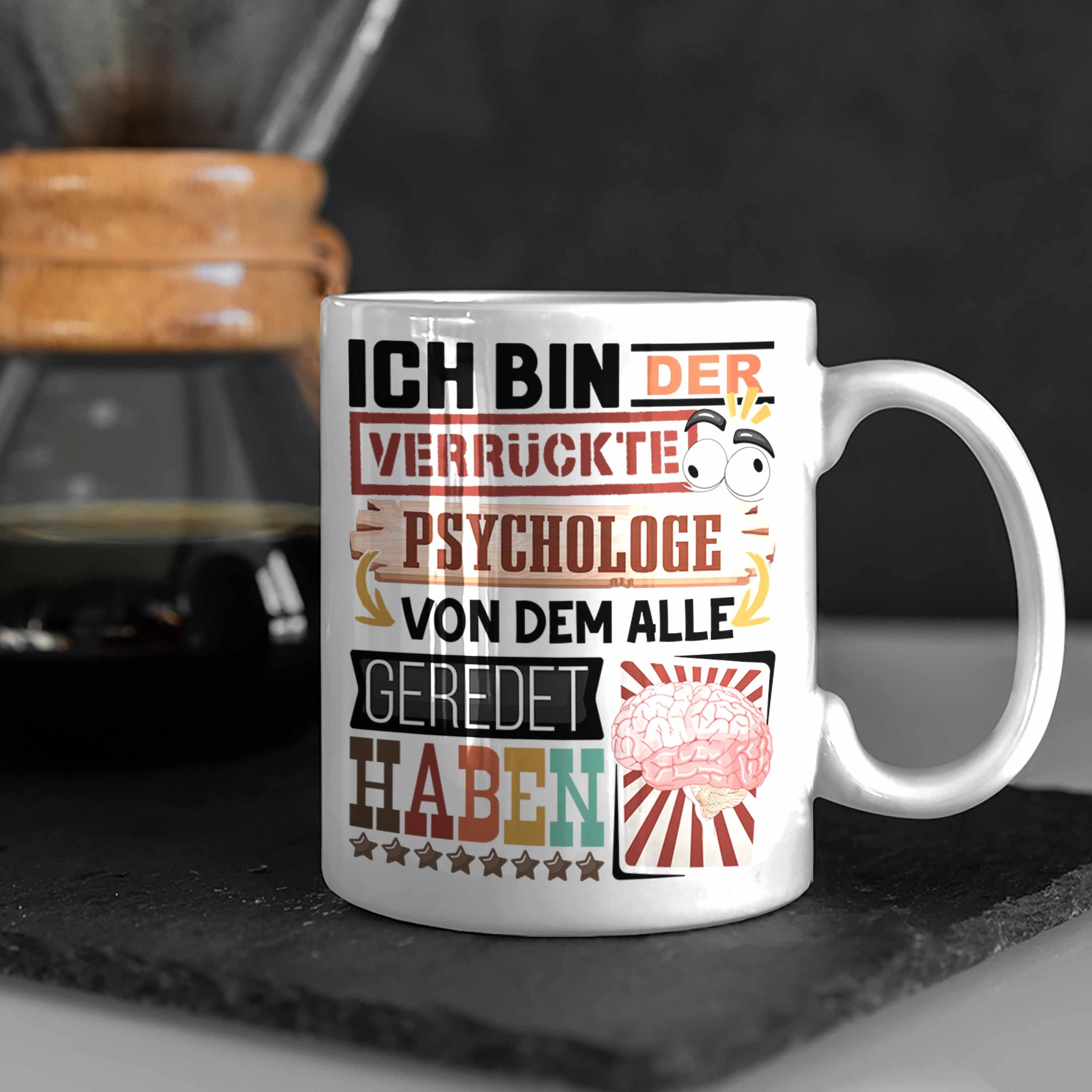 Psychologe Spruch Geschenk Ge Trendation Geschenkidee Weiss Lustig für Tasse Tasse Psychologe