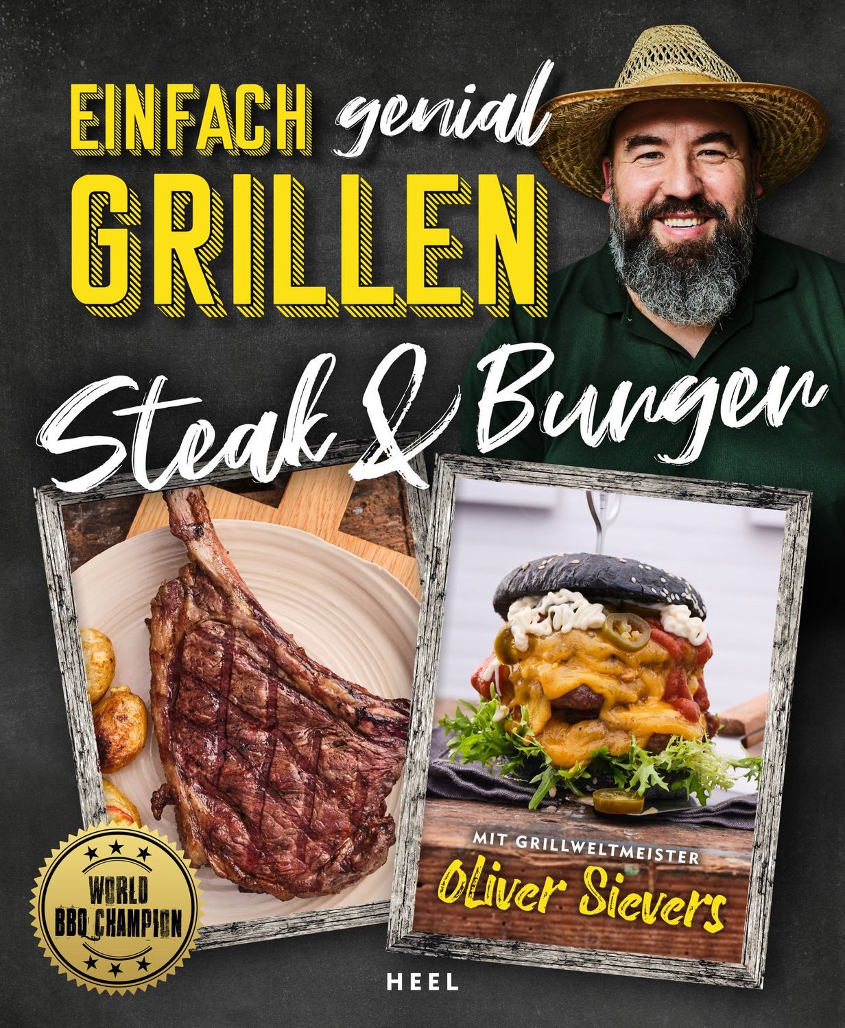 Einfach genial Grillen / Oliver Sievers