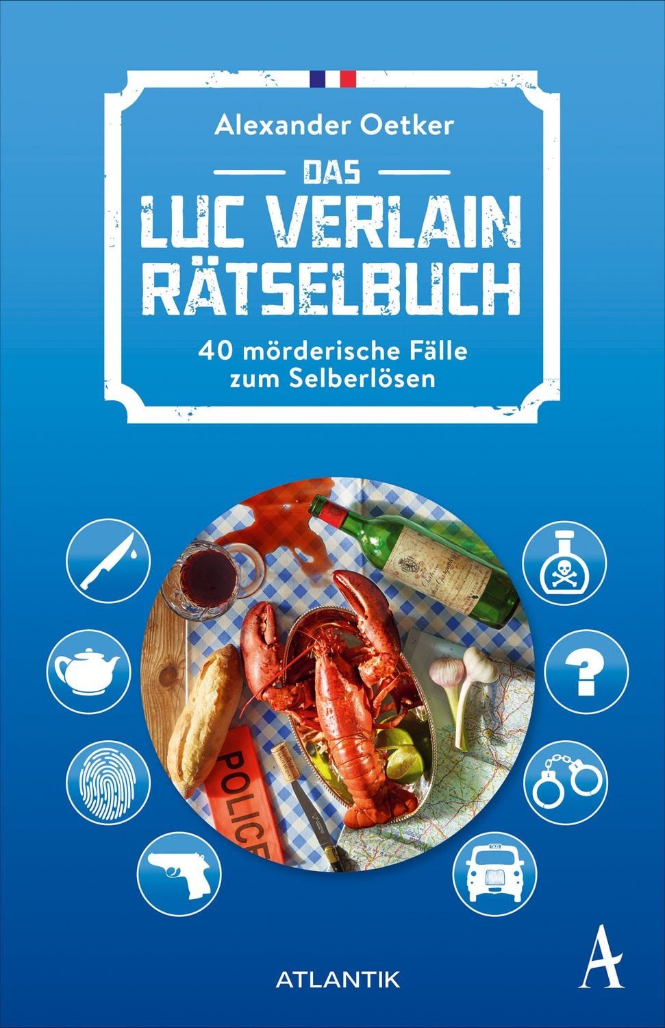 Das Luc Verlain Rätselbuch / Alexander Oetker, Annekatrin Baumann