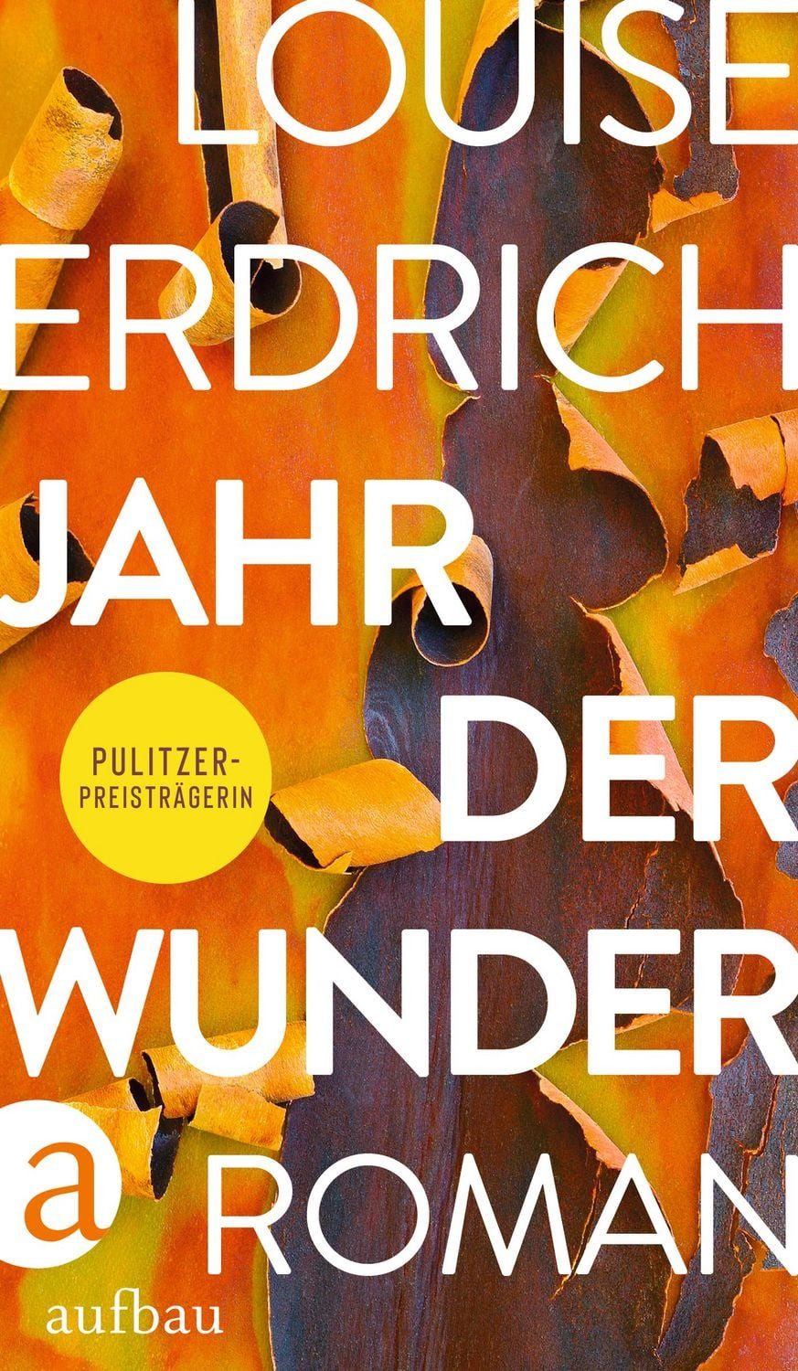 Jahr der Wunder / Louise Erdrich