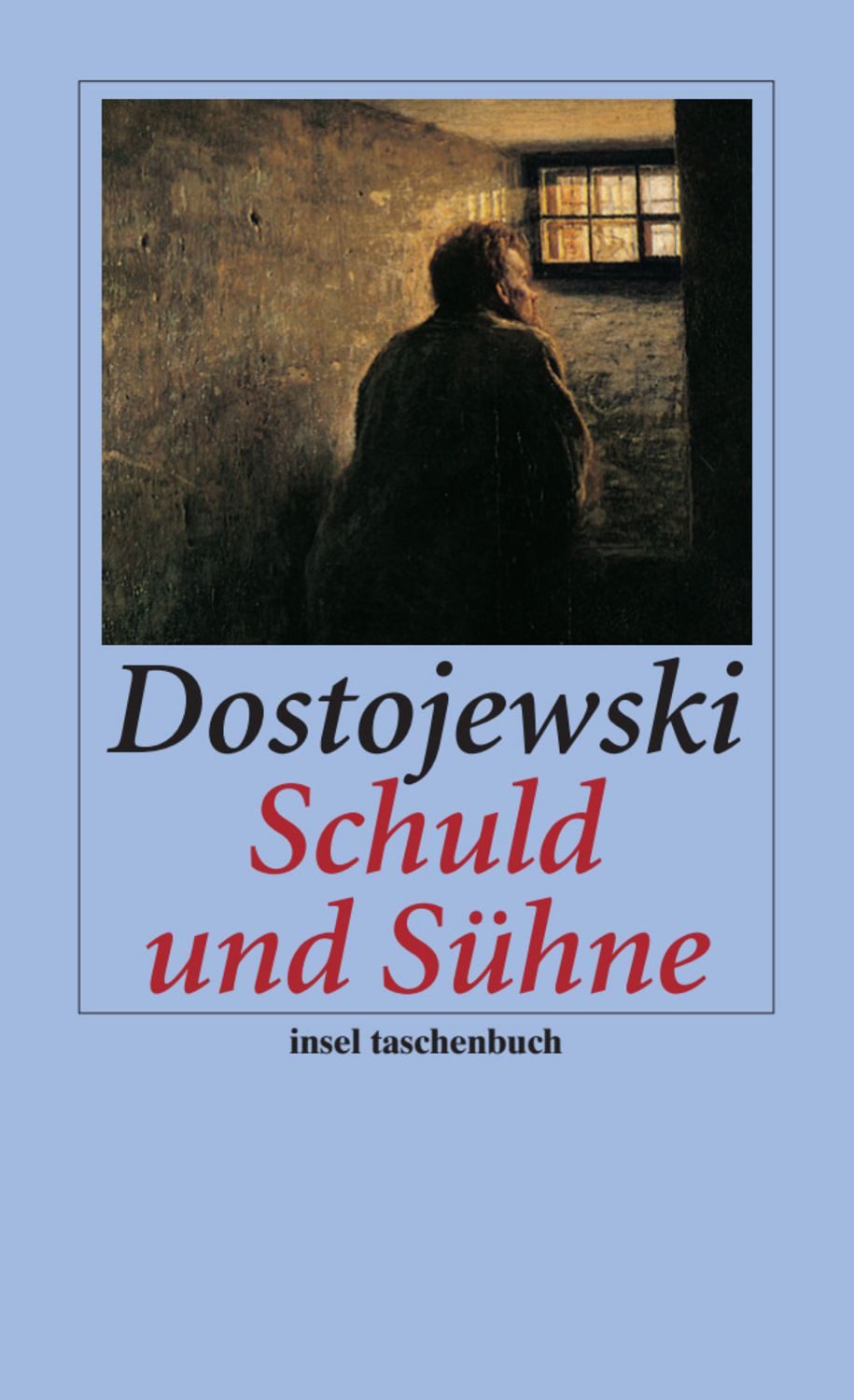 Schuld und Sühne / Fjodor M. Dostojewski