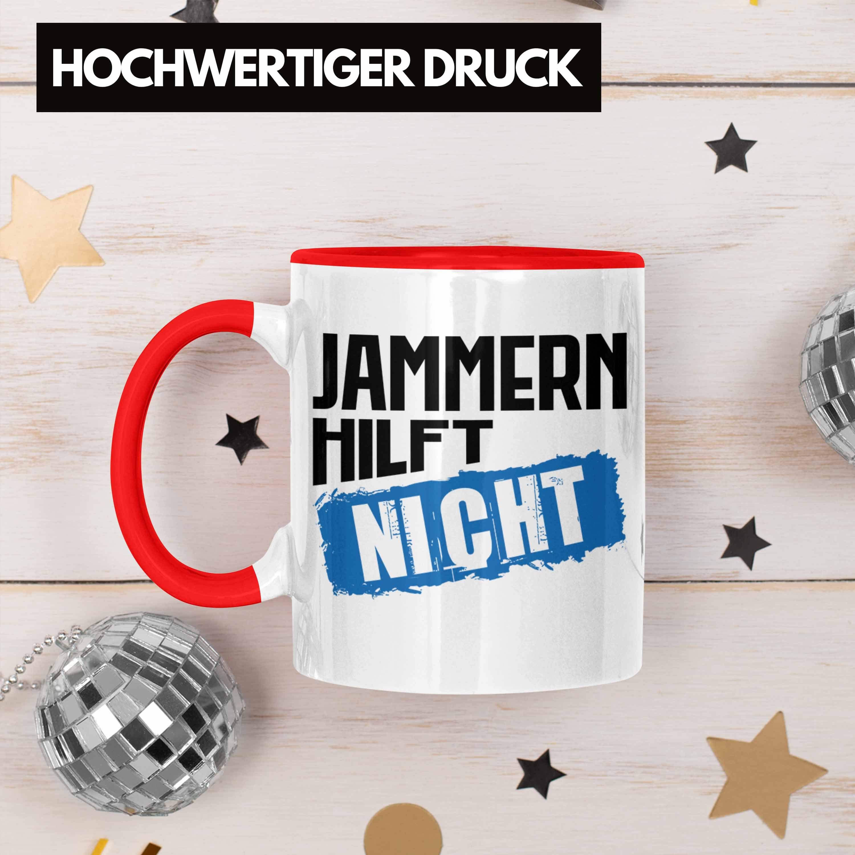 Trendation Tasse Trendation - Geschenk Tasse Nicht Hilft Spruch für Büro Arbeits Kollege Lustige Kaffeetasse Rot Jammern Kollegin Witziger