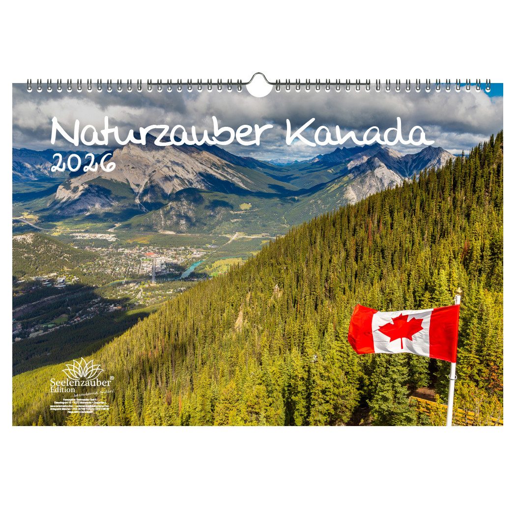 Seelenzauber Wandkalender Naturzauber Kanada DIN A3 Kalender für 2026 Canada Natur Reise Land
