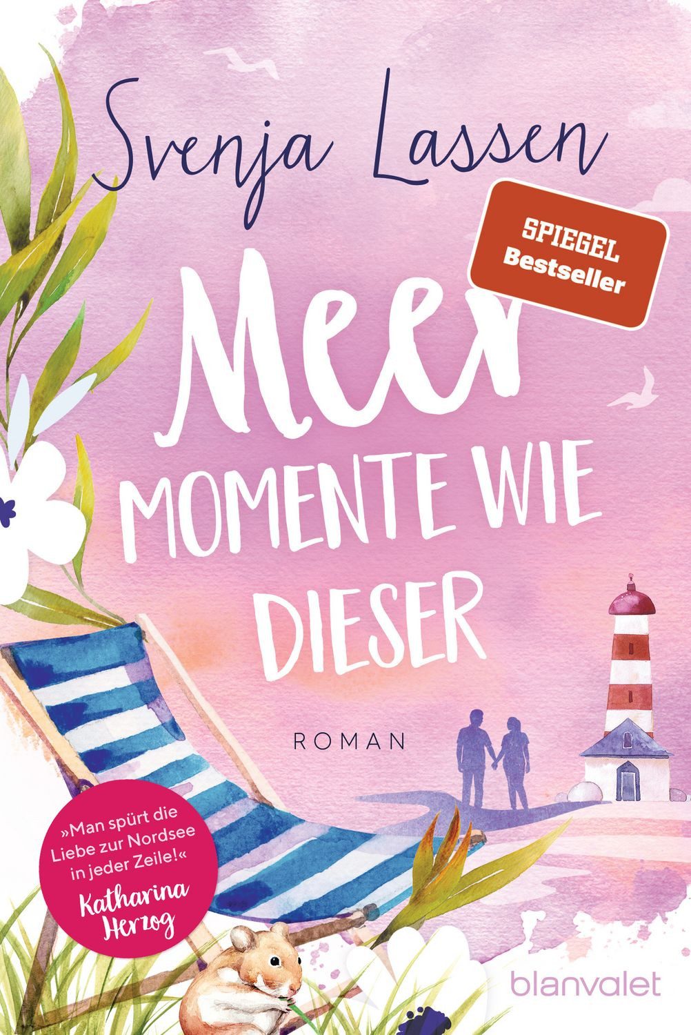 Meer Momente wie dieser / Svenja Lassen, Roman
