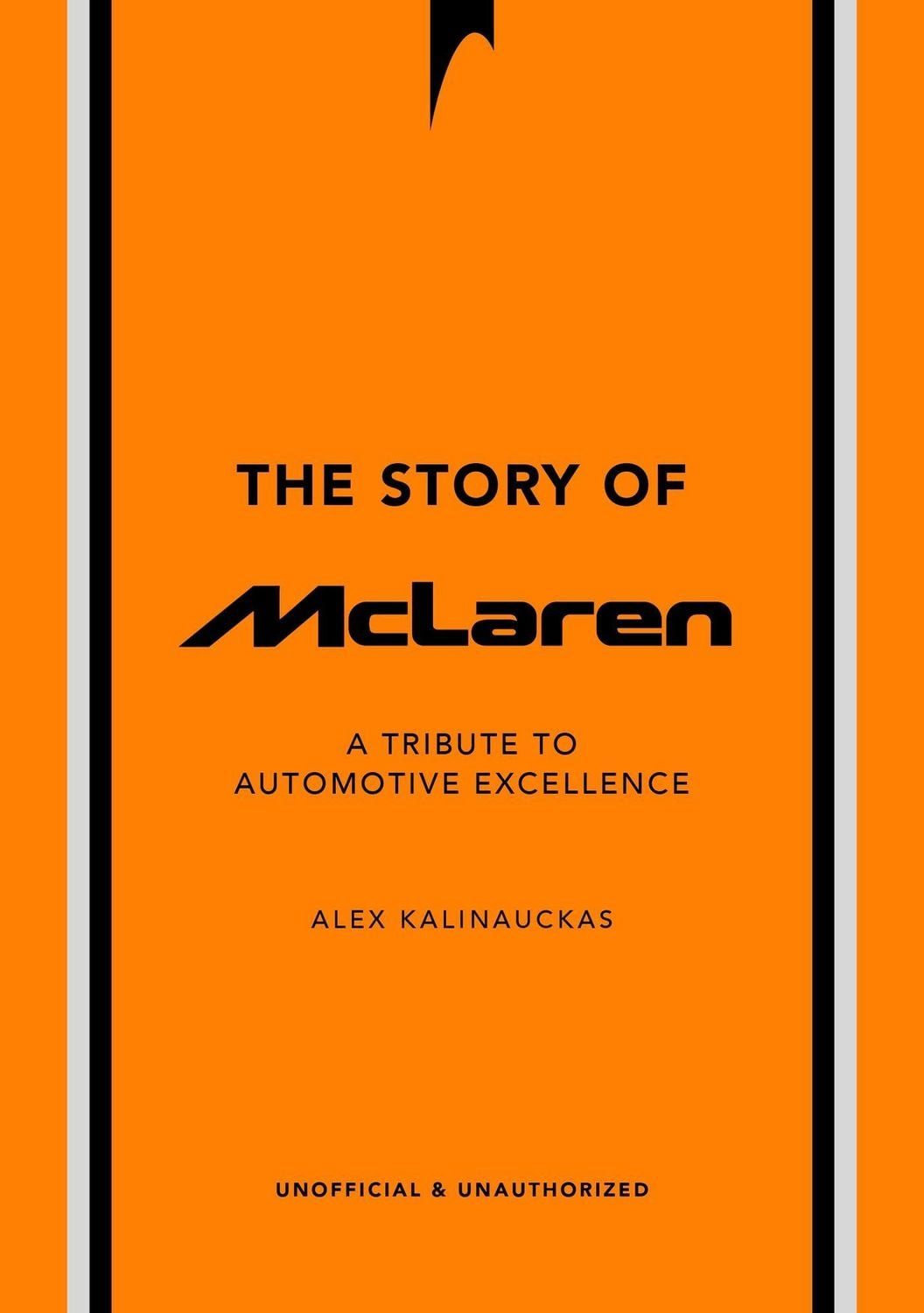 The Story of McLaren / Alex Kalinauckas