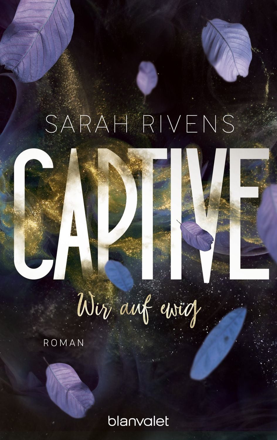 Captive - Wir auf ewig / Sarah Rivens