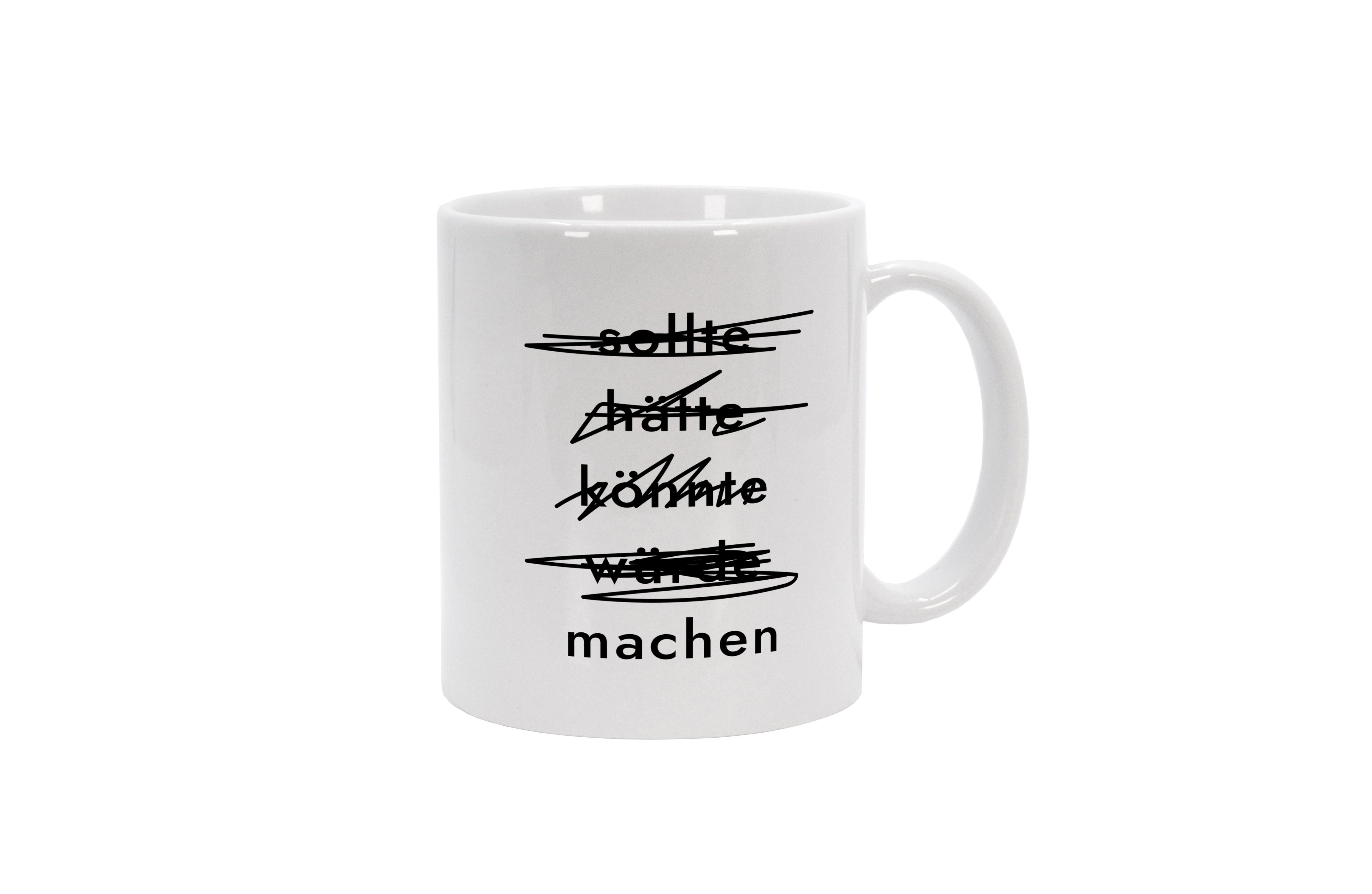 MOTIVISSO Tasse Sollte Hätte Könnte Würde Machen