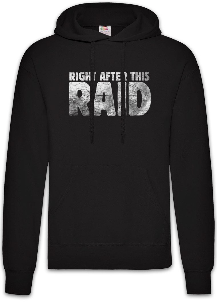 Hoodie Right After This Raid Herren Hoodie Gamer Dark Games Gaming RPG