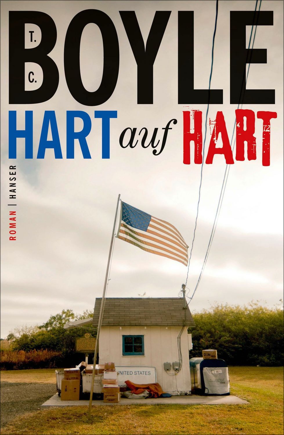 Hart auf hart / T. C. Boyle