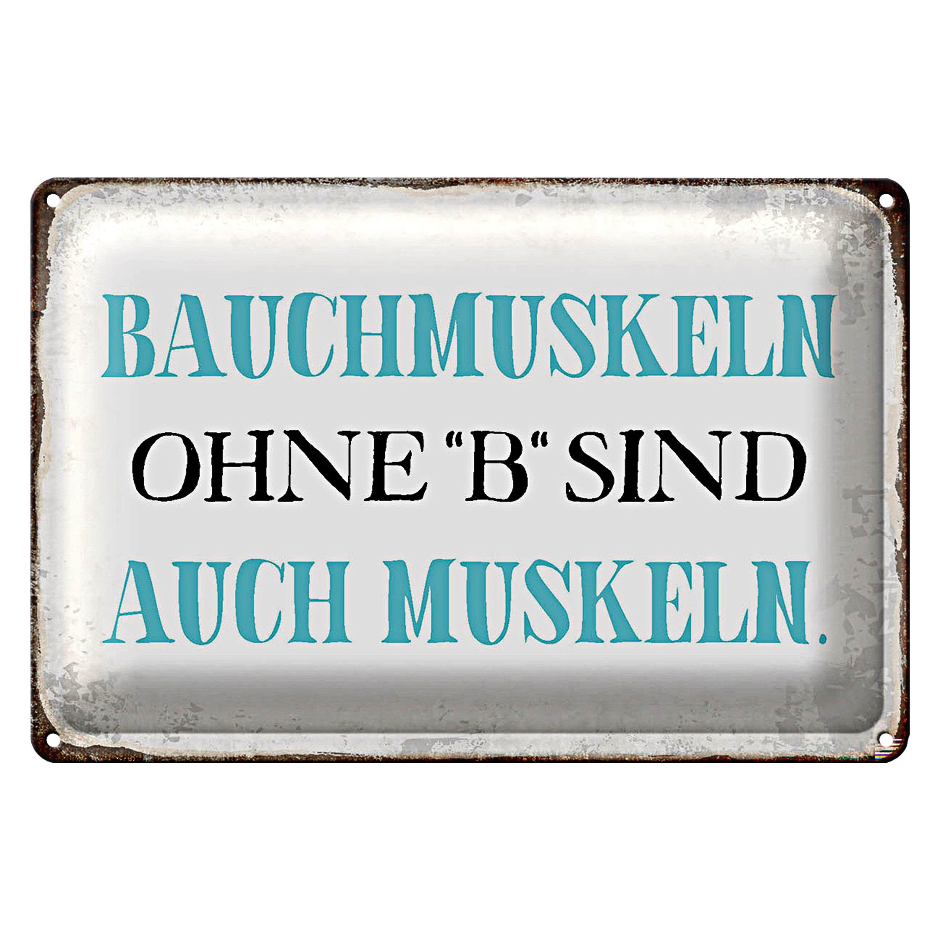 Roomando Metallschild Spruch 40x30cm Bauchmuskeln ohne B