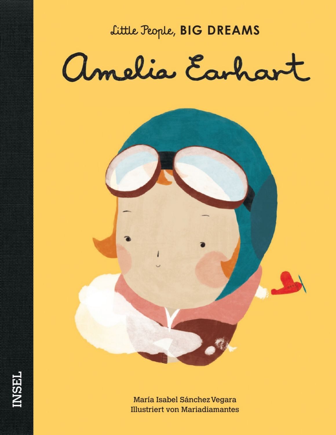 Amelia Earhart – Little People, BIG DREAMS (Deutsche Ausgabe) / María Isabel Sánchez Vegara