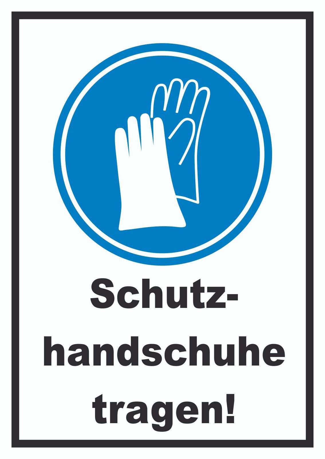 HB-Druck Hinweisschild Schutzhandschuhe tragen Schild, wetterfest, stabil, UV-beständig, kratzfest