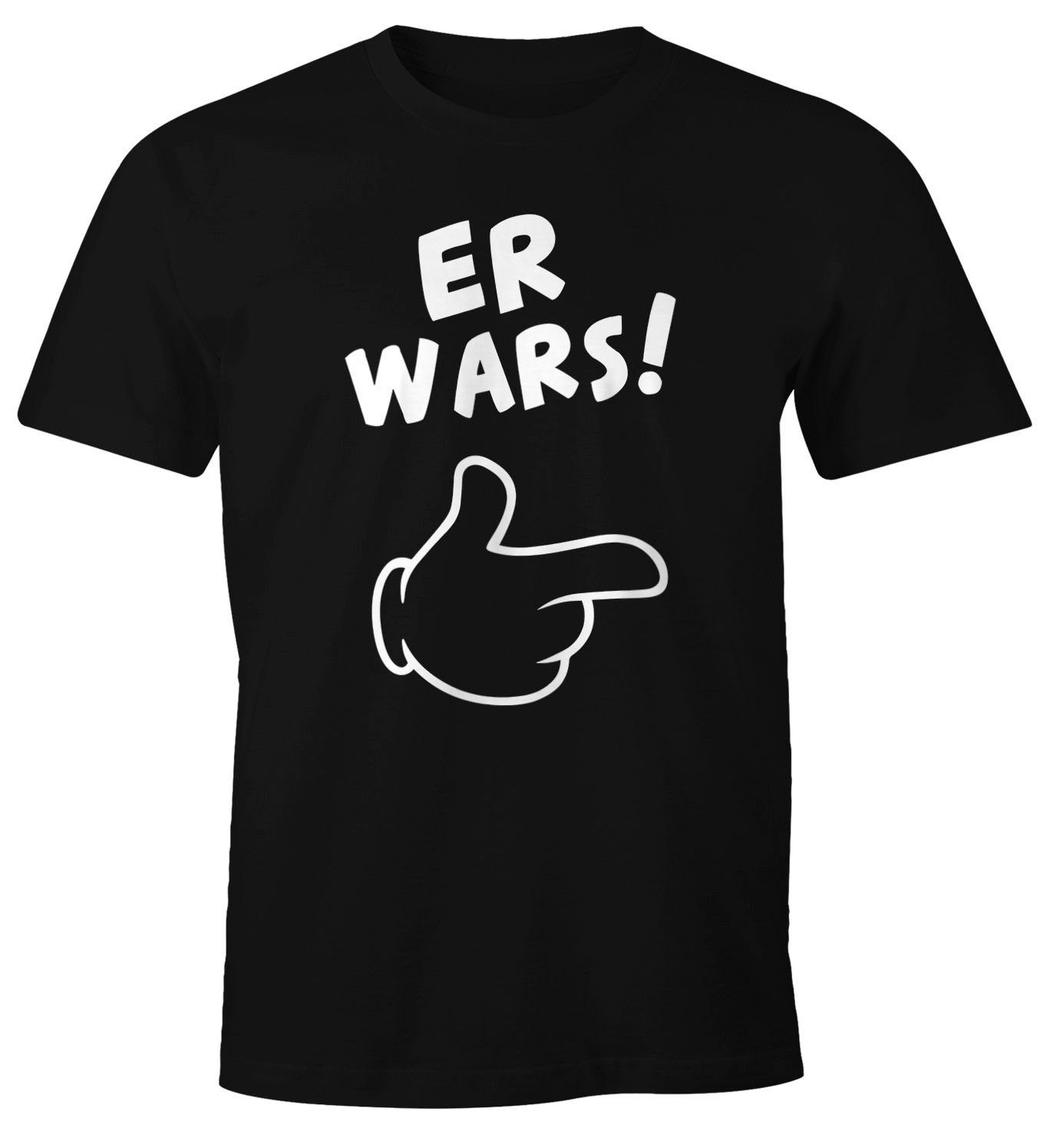 Print Spruch Comic Hand Print-Shirt MoonWorks Fun-Shirt Moonworks® Herren wars mit T-Shirt Er schwarz
