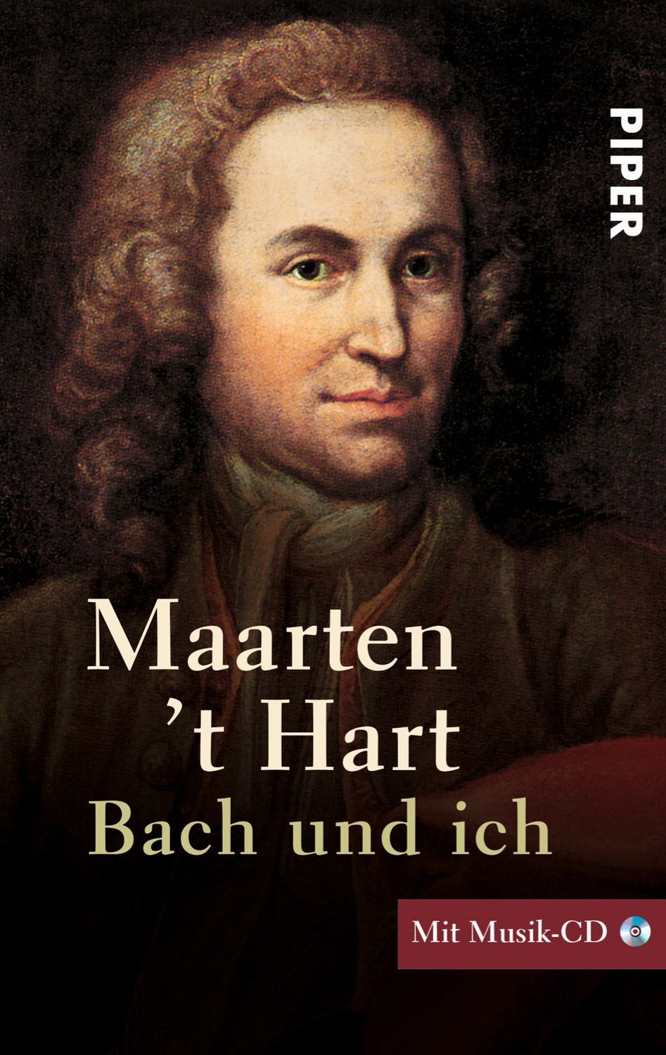 Bach und ich Mit Musik-CD / Maarten 't Hart, Mit Musik-CD, X