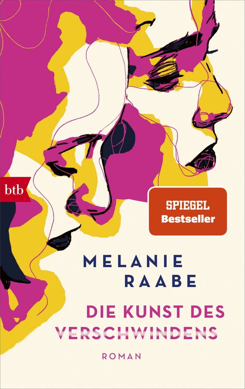 Die Kunst des Verschwindens / Melanie Raabe, Roman