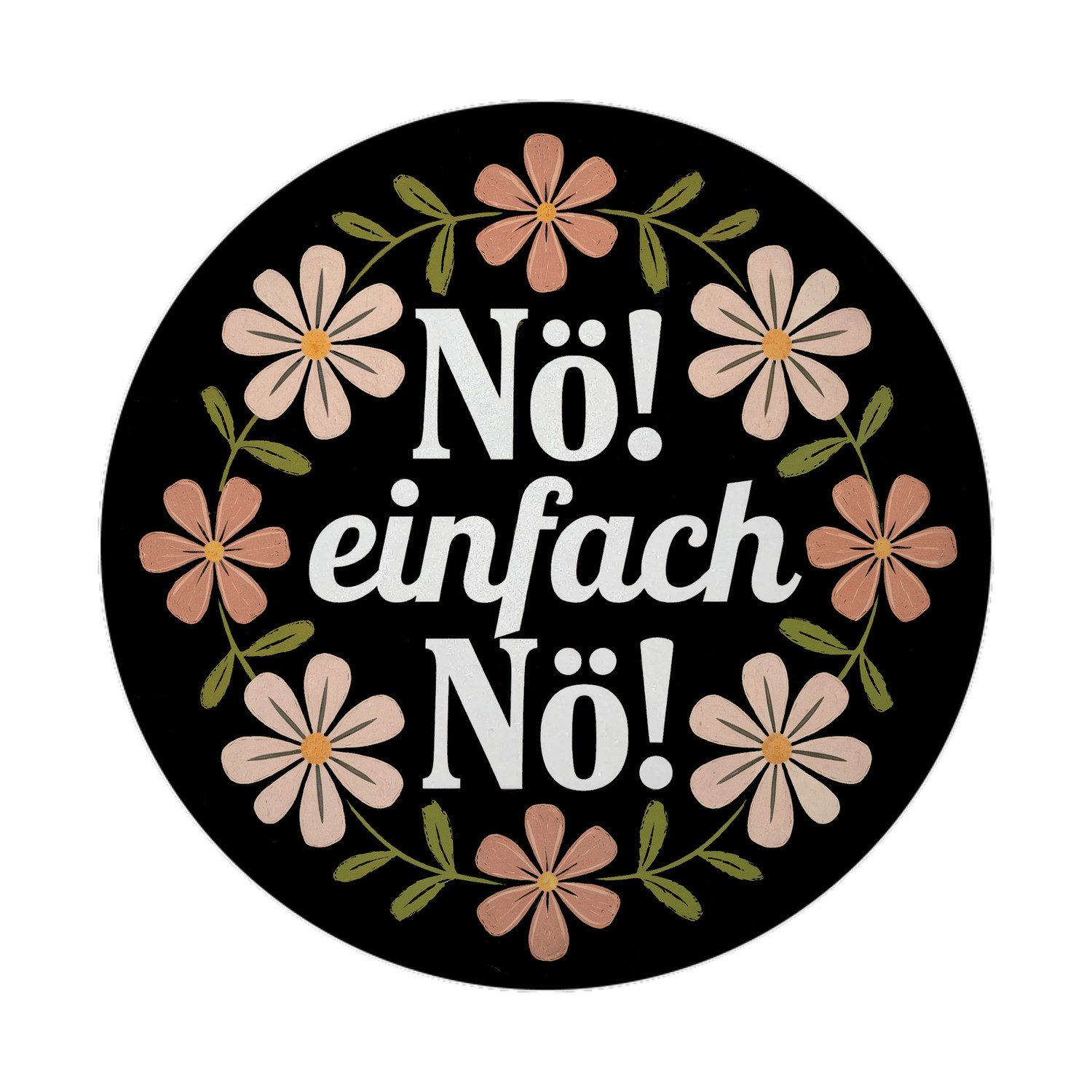 Magnet NÖ Einfach nö Blumensprache Magnet rund