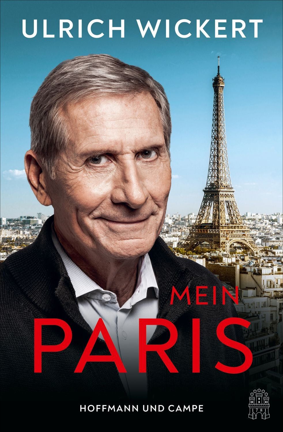 Mein Paris / Ulrich Wickert