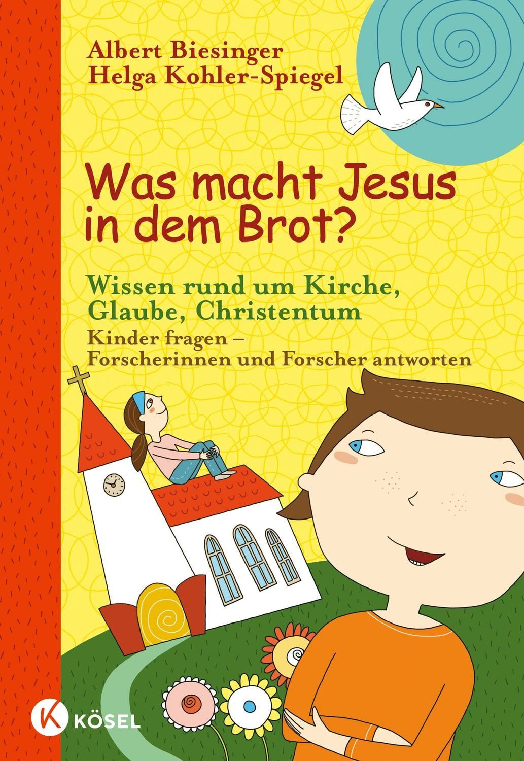 Was macht Jesus in dem Brot? / Friedrich Schweitzer, Matthias Morgenroth, Petra Freudenberger-Lötz, Clauss Peter Sajak, Markus Tomberg