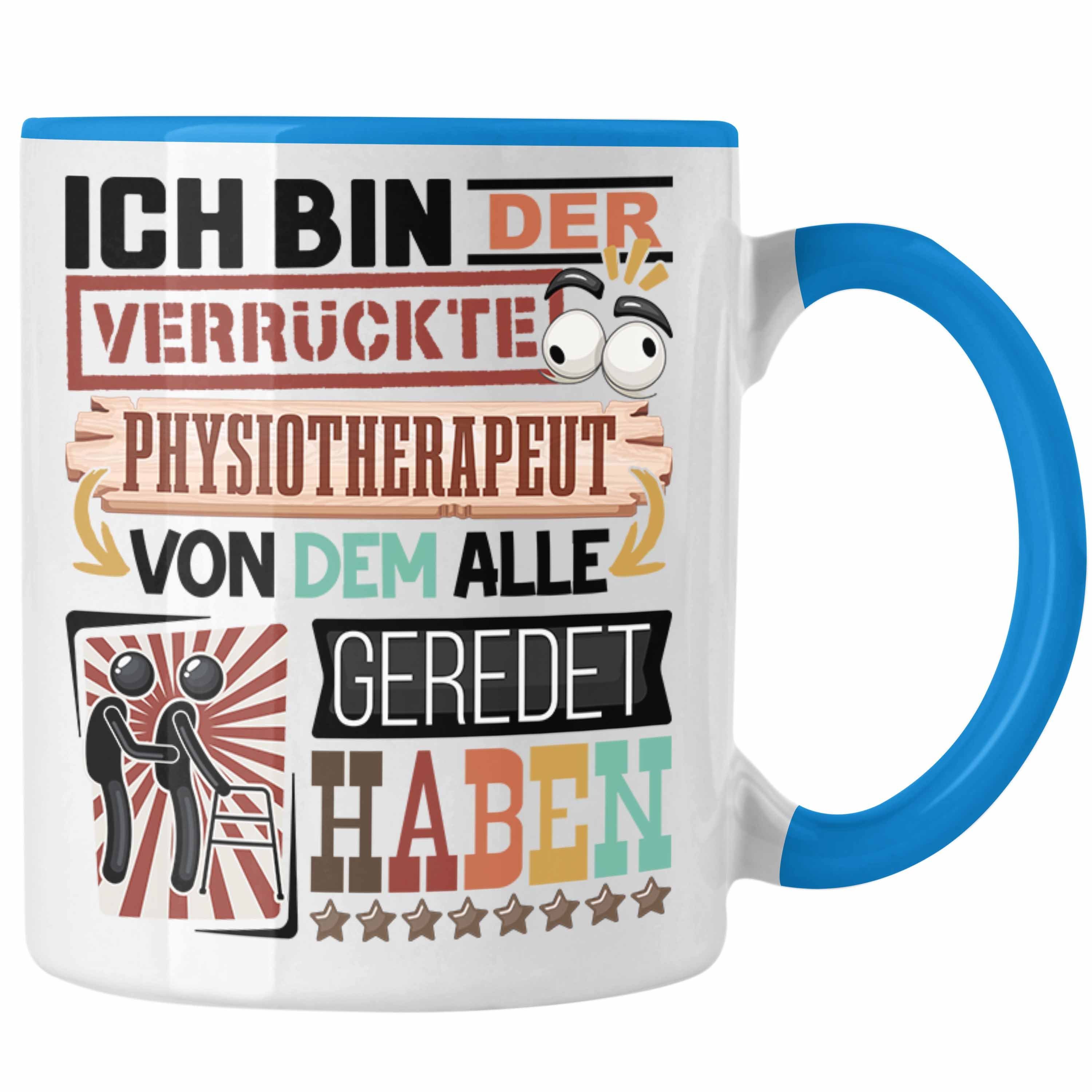 Trendation Tasse Physiotherapeut Tasse Geschenkidee Spruch Blau Geschenk Lustig für Physioth