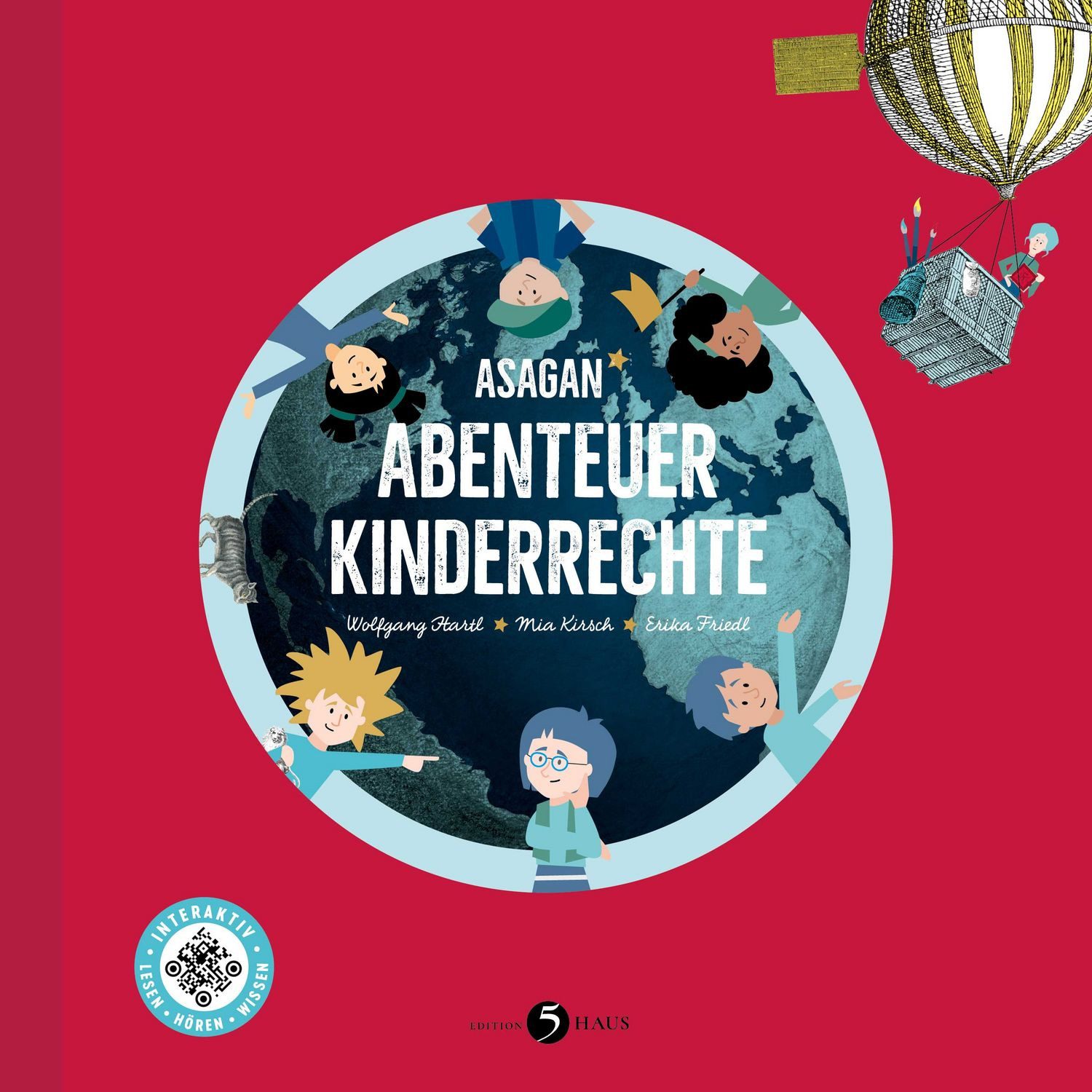 ASAGAN – Abenteuer Kinderrechte / Mia Kirsch, Wolfgang Hartl