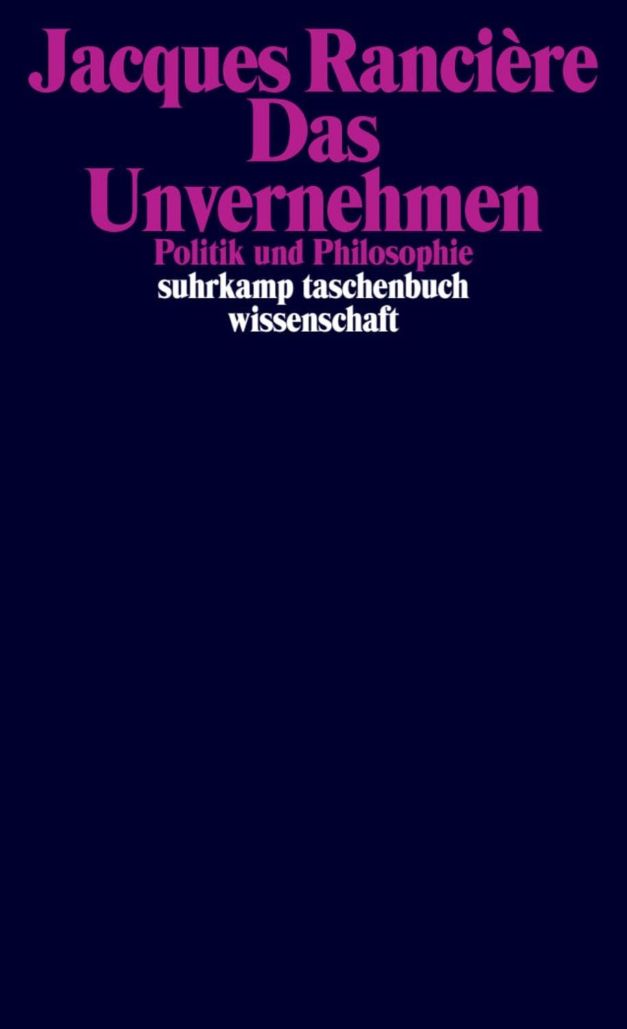 Das Unvernehmen / Jacques Rancière