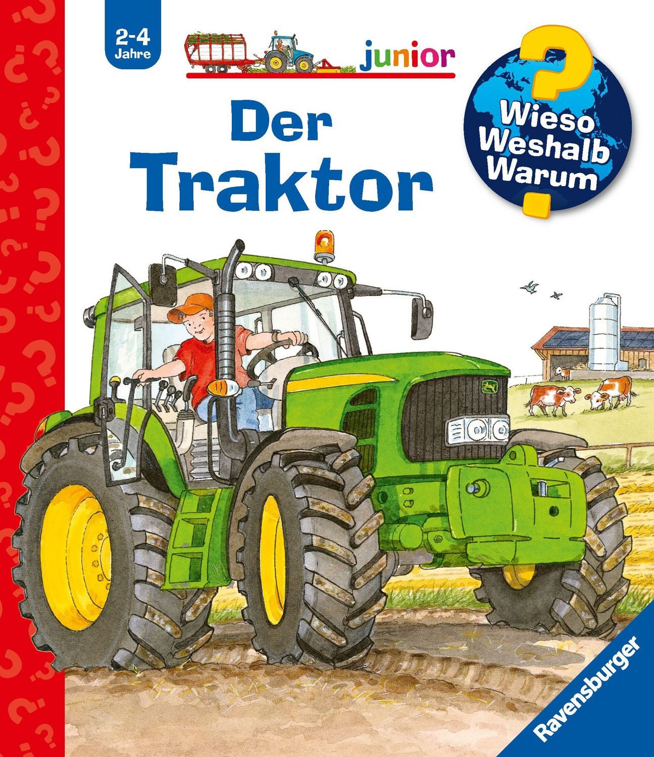 Der Traktor / Wieso? Weshalb? Warum? Junior Band 34 / Andrea Erne