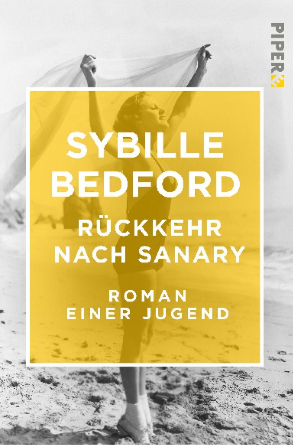 Rückkehr nach Sanary Roman einer Jugend / Sybille Bedford