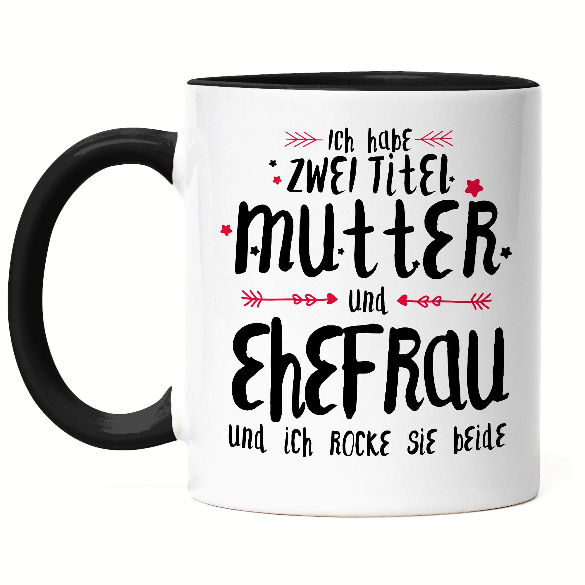 Hey!Print Tasse Mutter Tasse Ich habe 2 Titel Mutter & Ehefrau