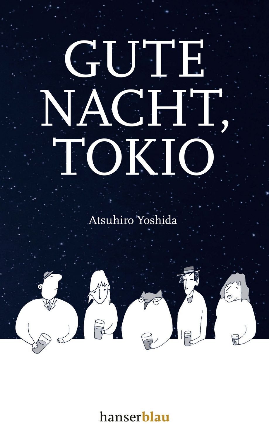 Gute Nacht, Tokio / Atsuhiro Yoshida