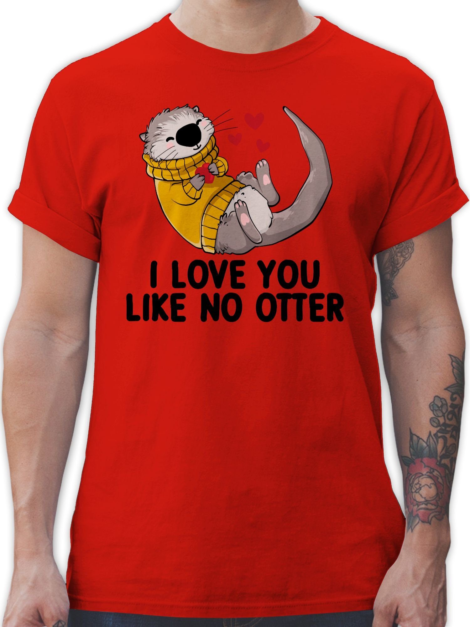 Liebe Geschenk you I Valentinstag T-Shirt I Partner Rot Shirtracer like no 3 Geschenkidee love OTTER