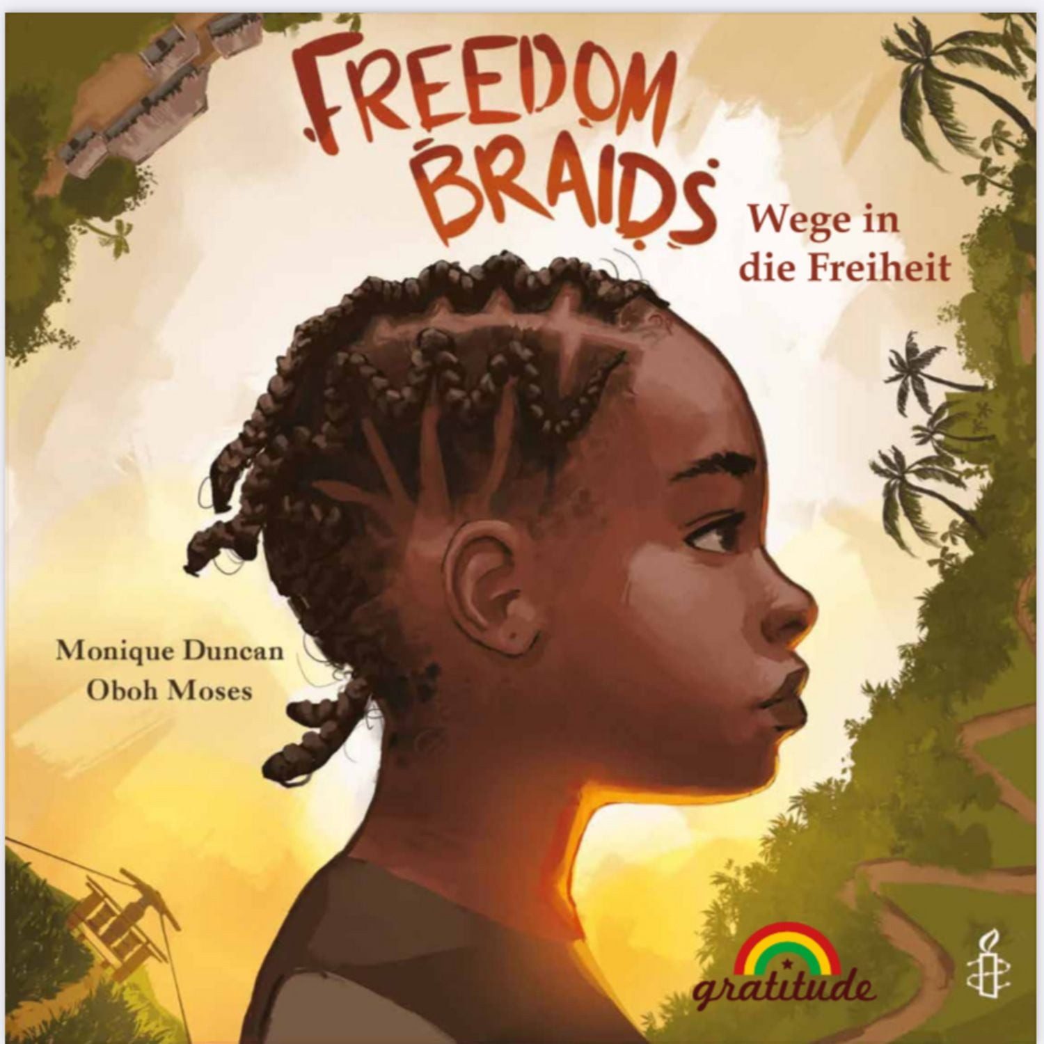 Freedom Braids (Deutschsprachige Ausgabe) / Monique Duncan