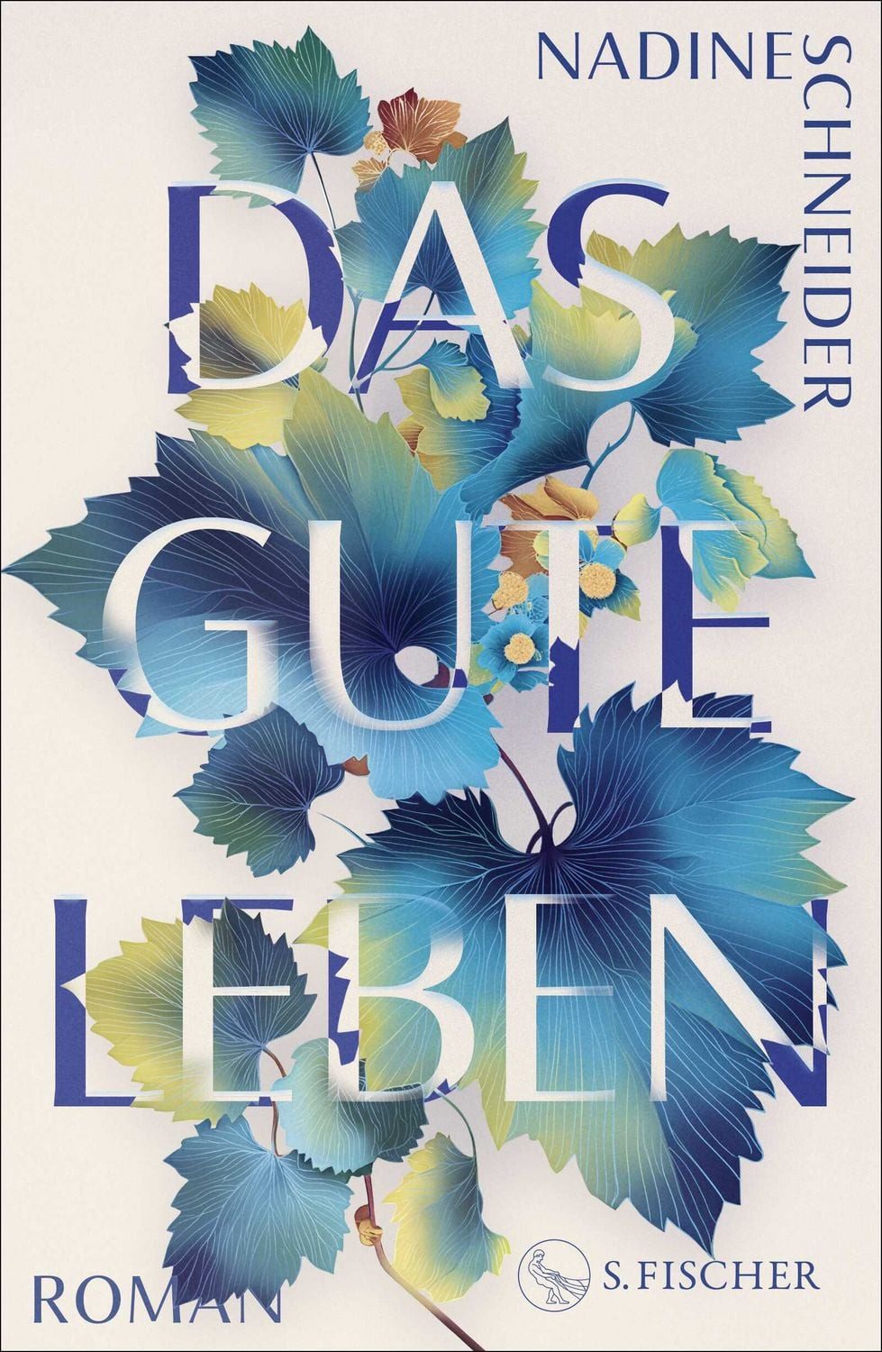 Das gute Leben / Nadine Schneider