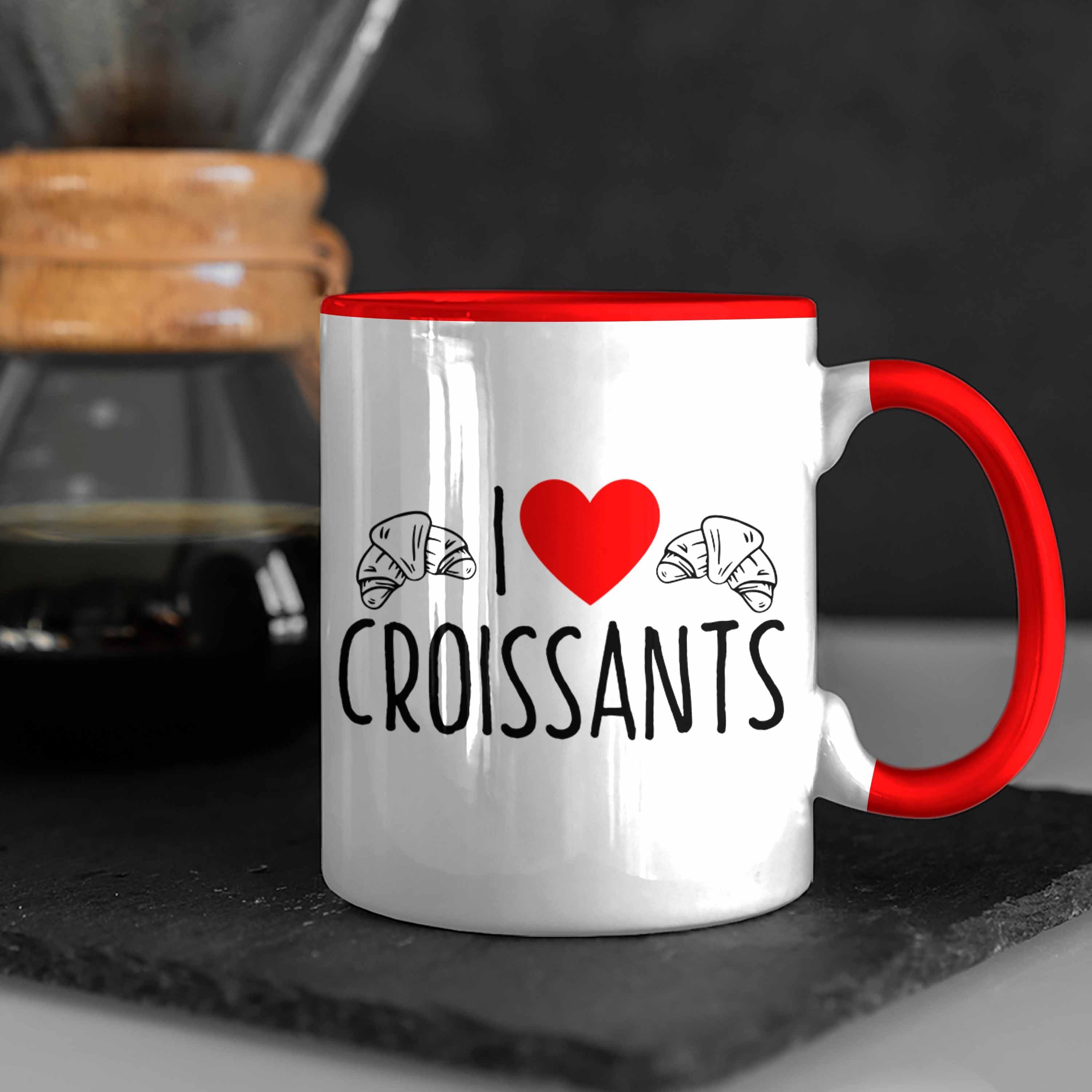 "I Love Croissants" für Trendation Fr Tasse Lustiges Geschenk Tasse Croissant-Liebhaber Rot