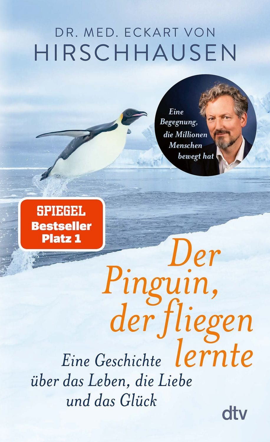 Belletristik Der Pinguin, der fliegen lernte Eine Geschichte über das Leben, die Li Eckart von Hirschhausen