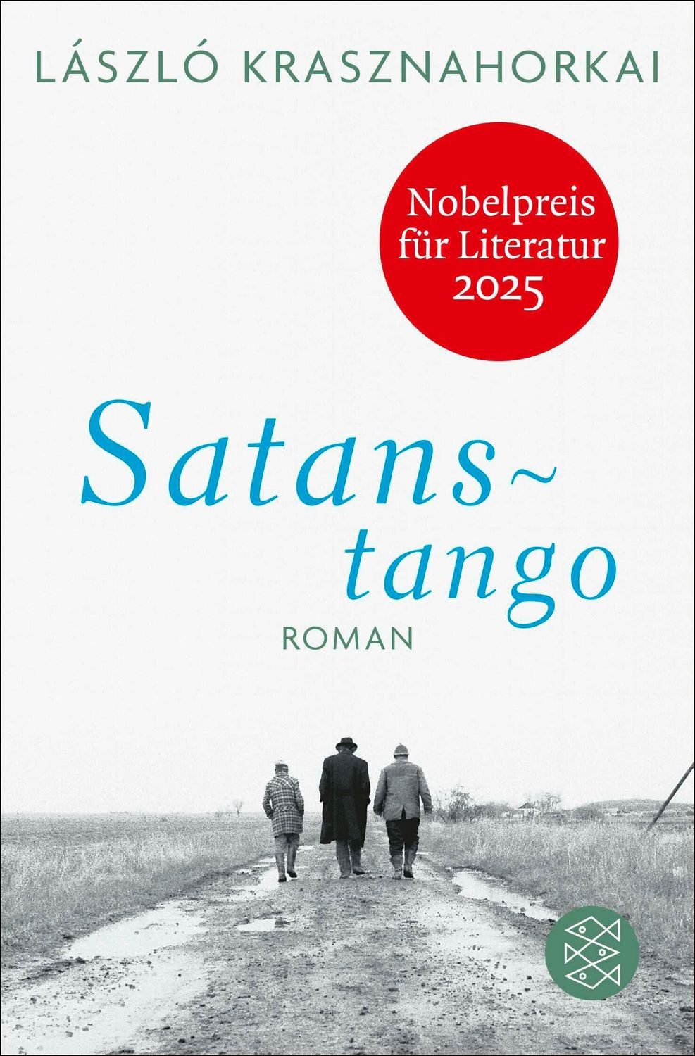 Satanstango / László Krasznahorkai, Nobelpreis für Literatur