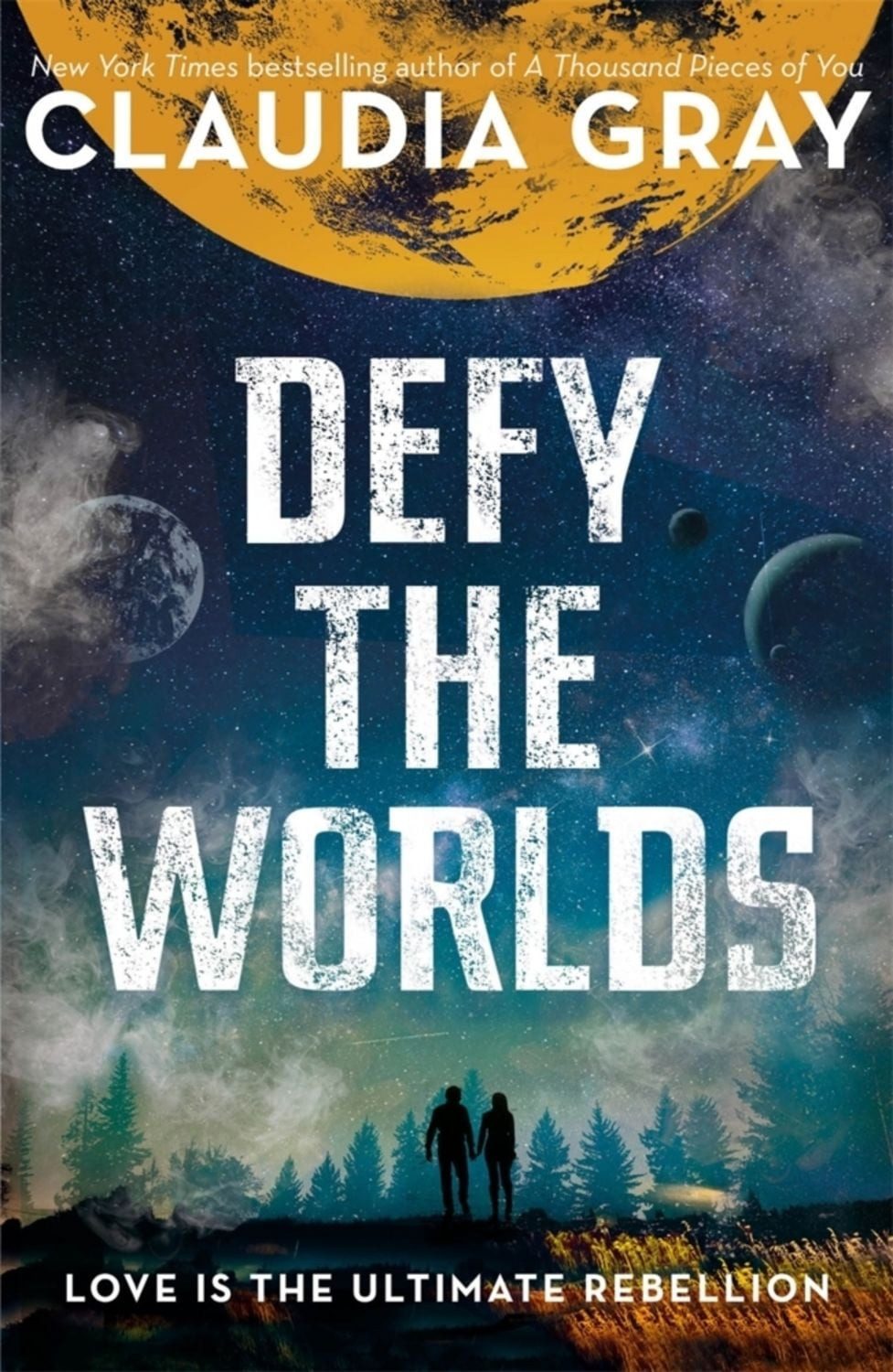 Defy the Worlds / Claudia Gray