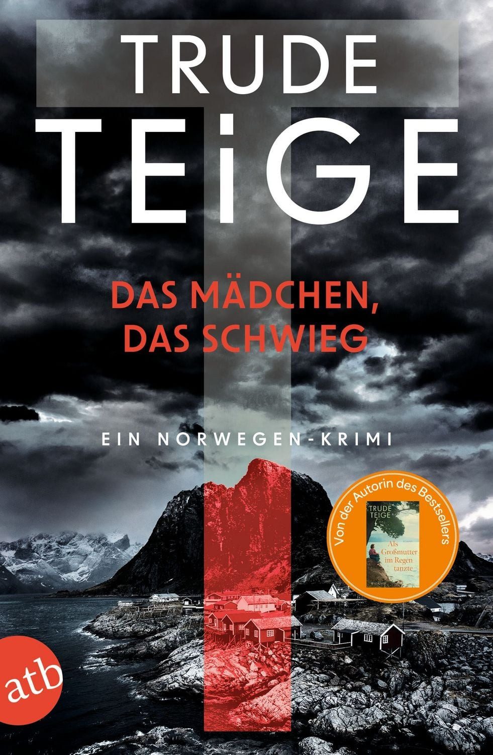 Belletristik Das Mädchen, das schwieg Ein Norwegen-Krimi Trude Teige