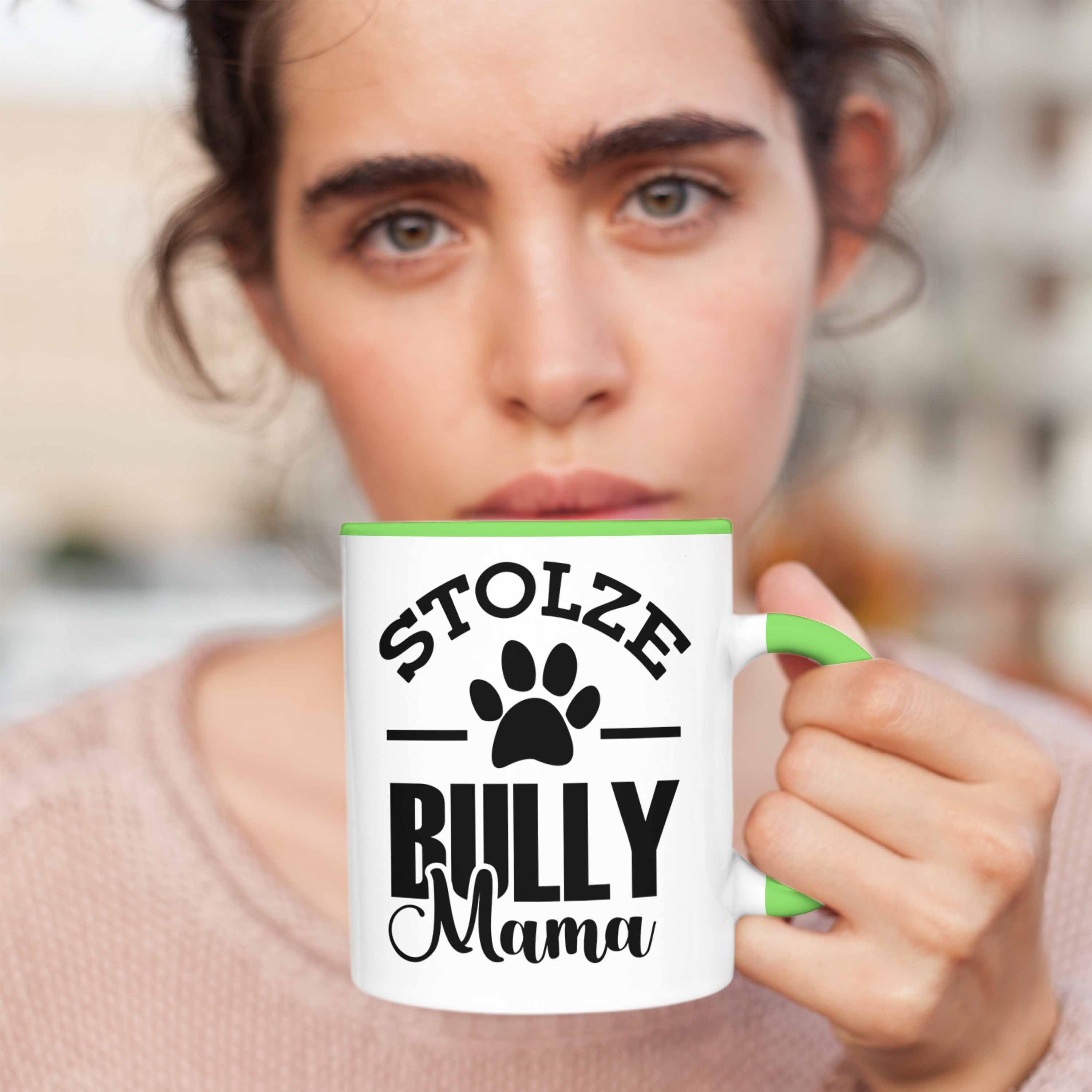 Geschenkidee Trendation stolze Geschenk Bully-Mamas Tasse Bully Hunde Grün für Tasse Hunde