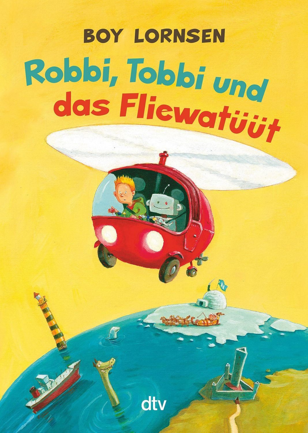 Robbi, Tobbi und das Fliewatüüt / Boy Lornsen