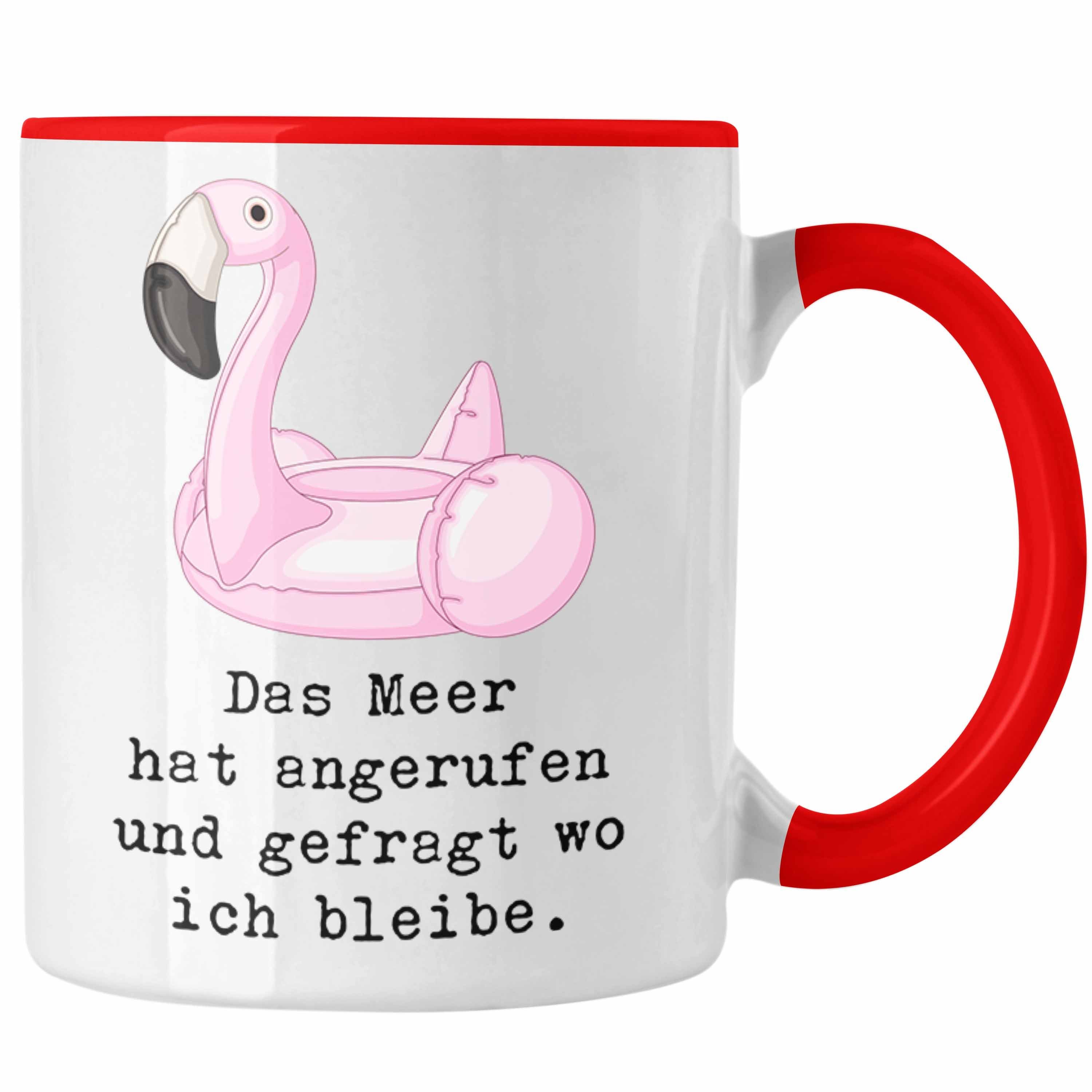 Trendation Tasse Das Meer Hat Angerufen Und Gefragt Wo Ich Bleibe Tasse mit Spruch für Rot