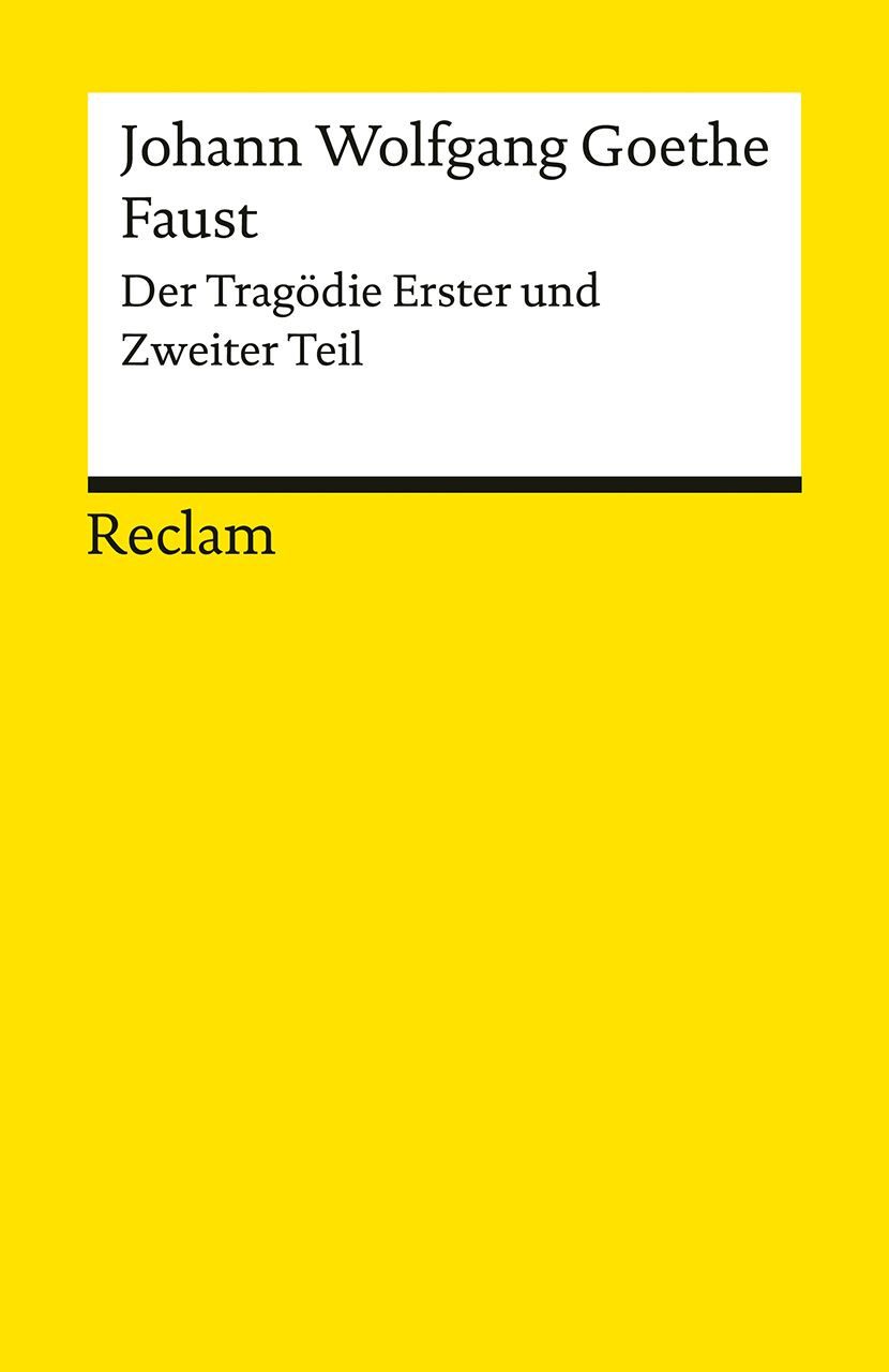Faust. Der Tragödie Erster und Zweiter Teil / Johann Wolfgang von Goethe, Gesamtausgabe Faust 1 und 2 – Tragödie um den Teufelspakt des Doktor Faustus mit Mephisto – Goethe, Johann Wolfgang – 14048
