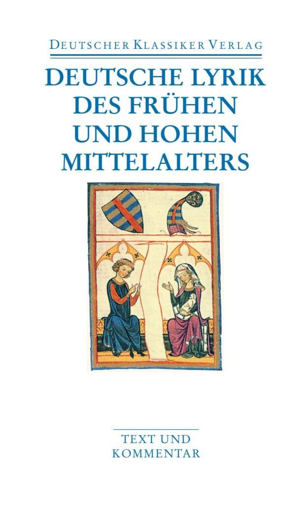 Deutsche Lyrik des frühen und hohen Mittelalters / Ingrid Kasten, Text und Kommentar