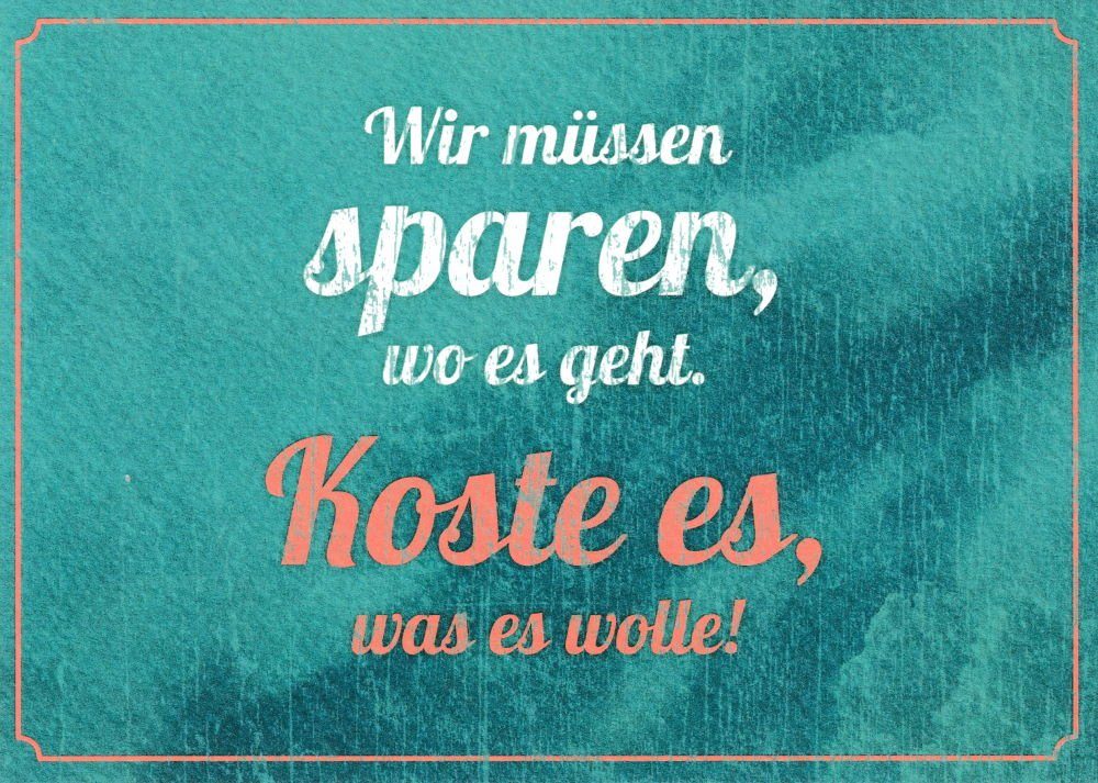 Postkarte "Wir müssen sparen, wo es geht.", Erwachsene