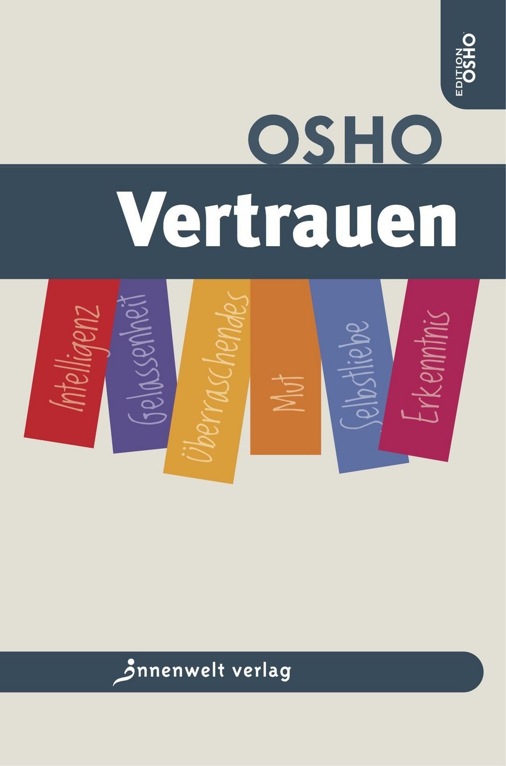 Ratgeber Vertrauen Osho Insights“  – Inspirationen für dein Leben Osho