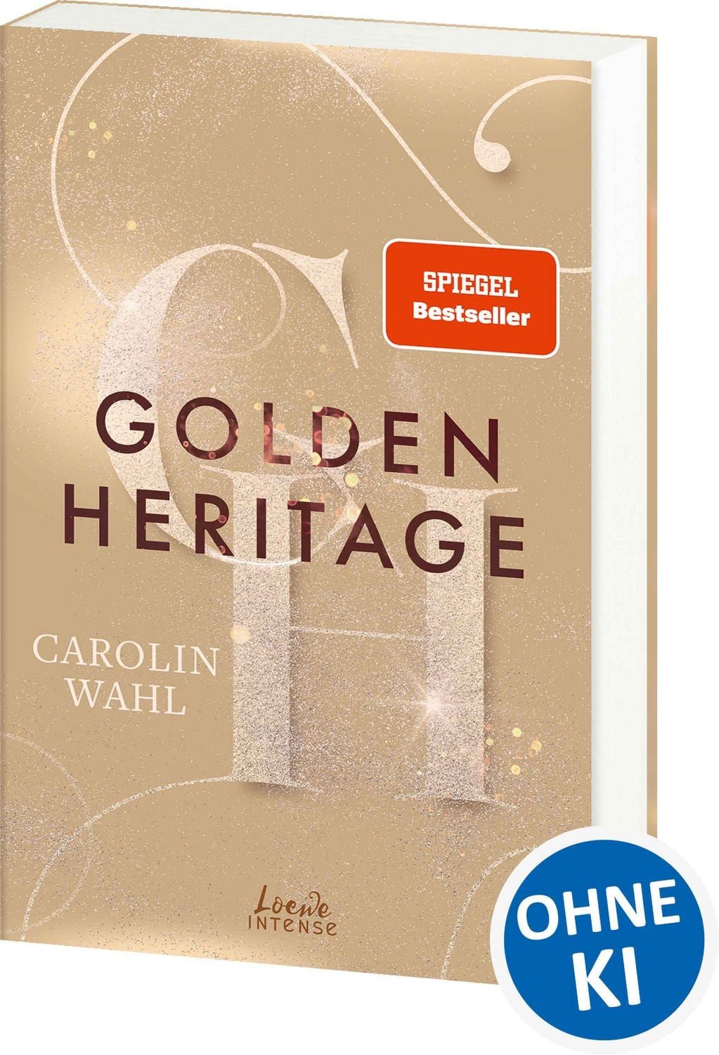 Golden Heritage (Crumbling Hearts, Band 2) / Carolin Wahl, SPIEGEL-Bestseller