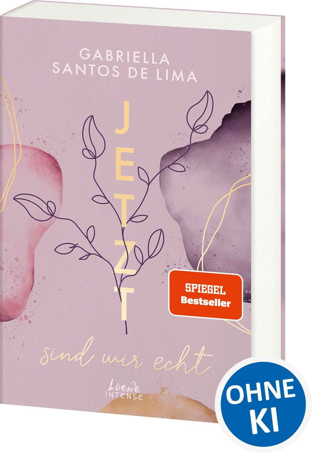 Jetzt sind wir echt (Jetzt-Trilogie, Band 1) / Gabriella Santos de Lima, Bereit für eine ergreifende Second-Chance-Love? Der Auftakt zur New-Adult-Trilogie von SPIEGEL-Bestsellerautorin Gabriella Santos de Lima, SPIEGEL-Bestseller